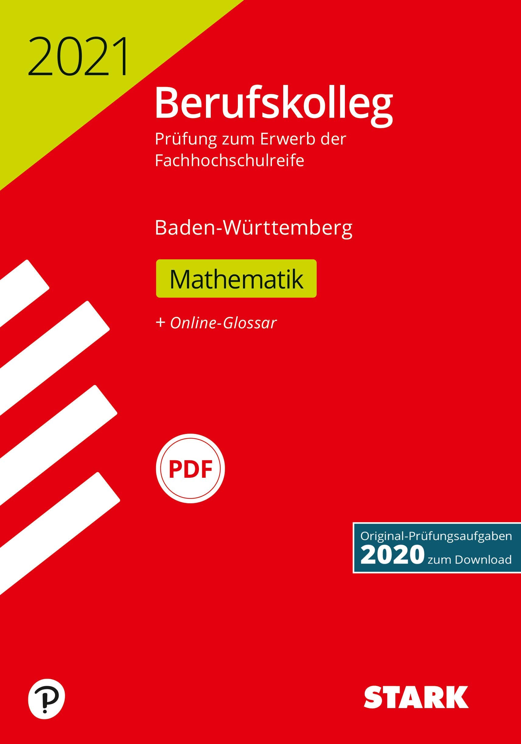 STARK Original-Prüfungen Berufskolleg 2021 - Mathematik - BaWü Study Guides