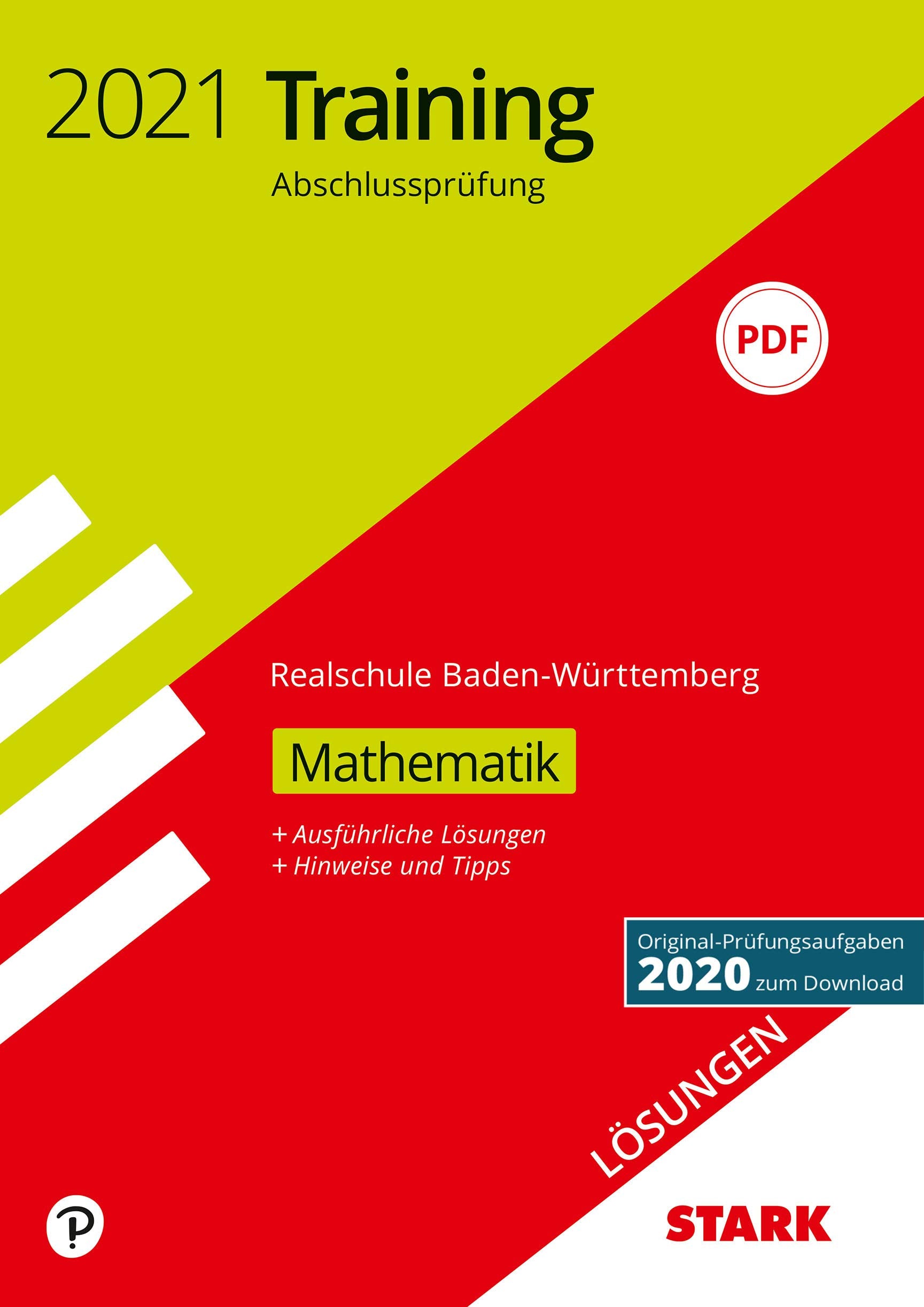 STARK Lösungen zu Training Abschlussprüfung Realschule 2021 - Mathematik - BaWü Study Guides