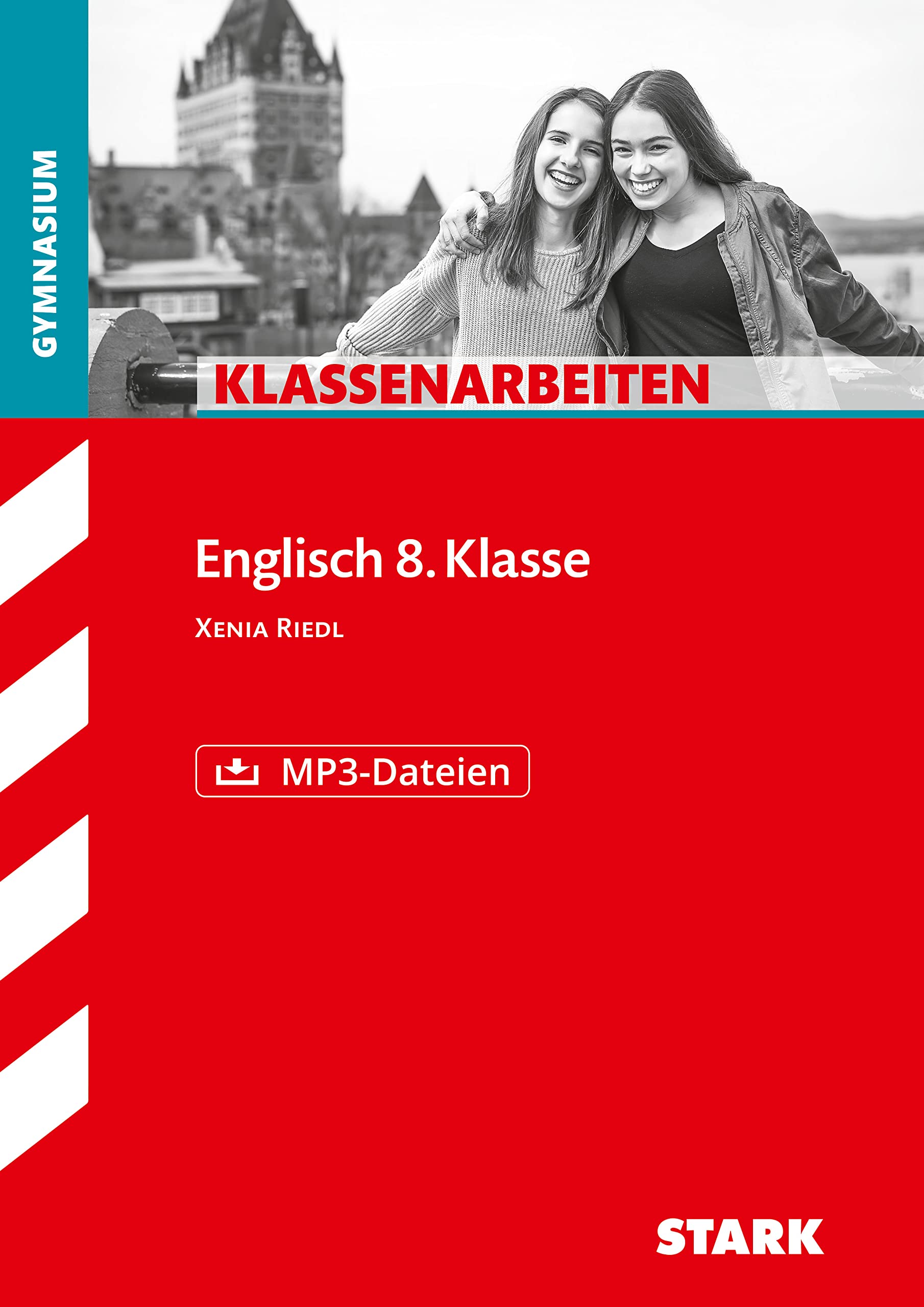 STARK Englisch 8. Klasse - Klassenarbeiten Gymnasium (Klassenarbeiten und Klausuren) Foreign Languages ​​& Dictionaries