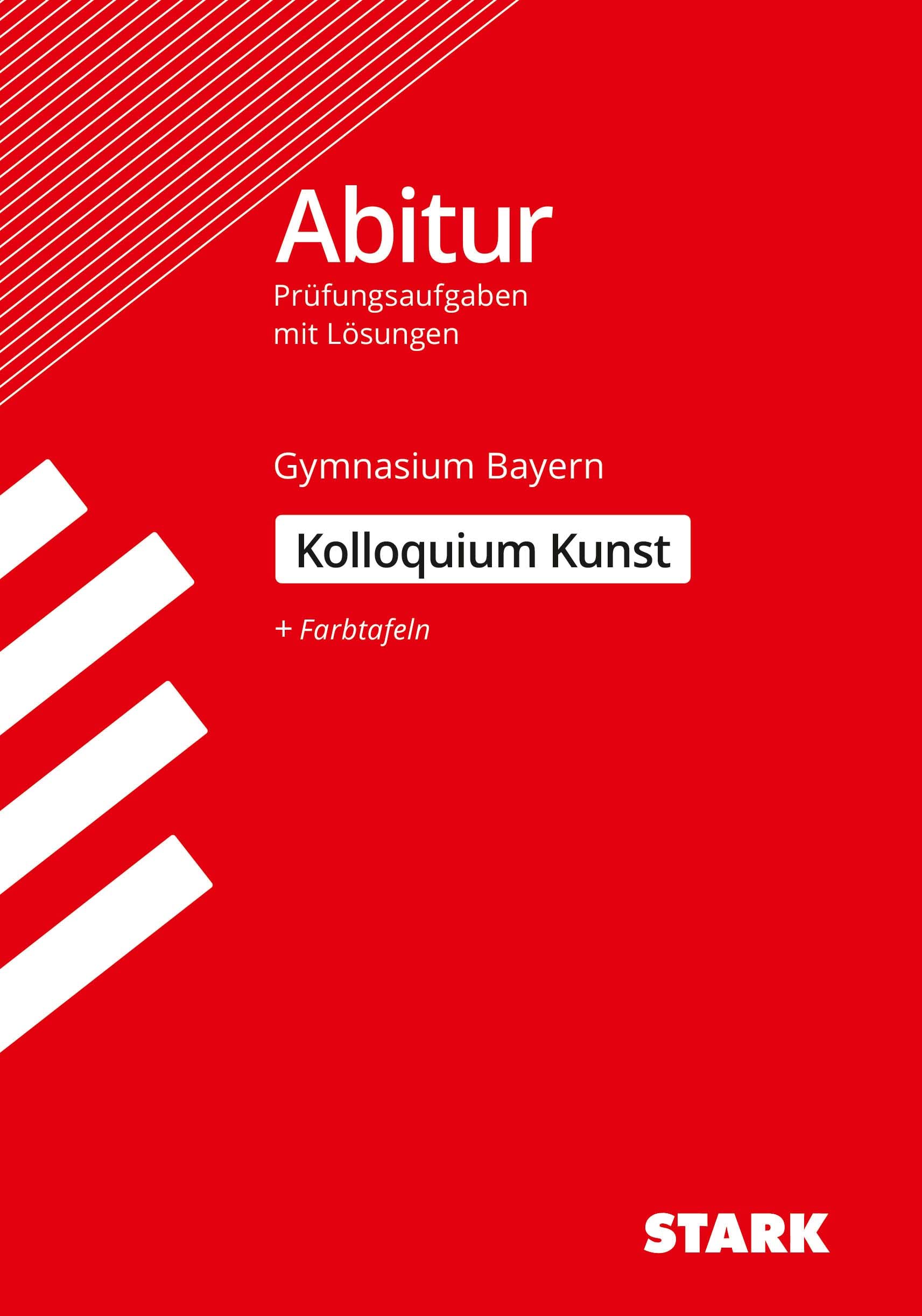 STARK Kolloquiumsprüfung Bayern - Kunst Study Guides Books