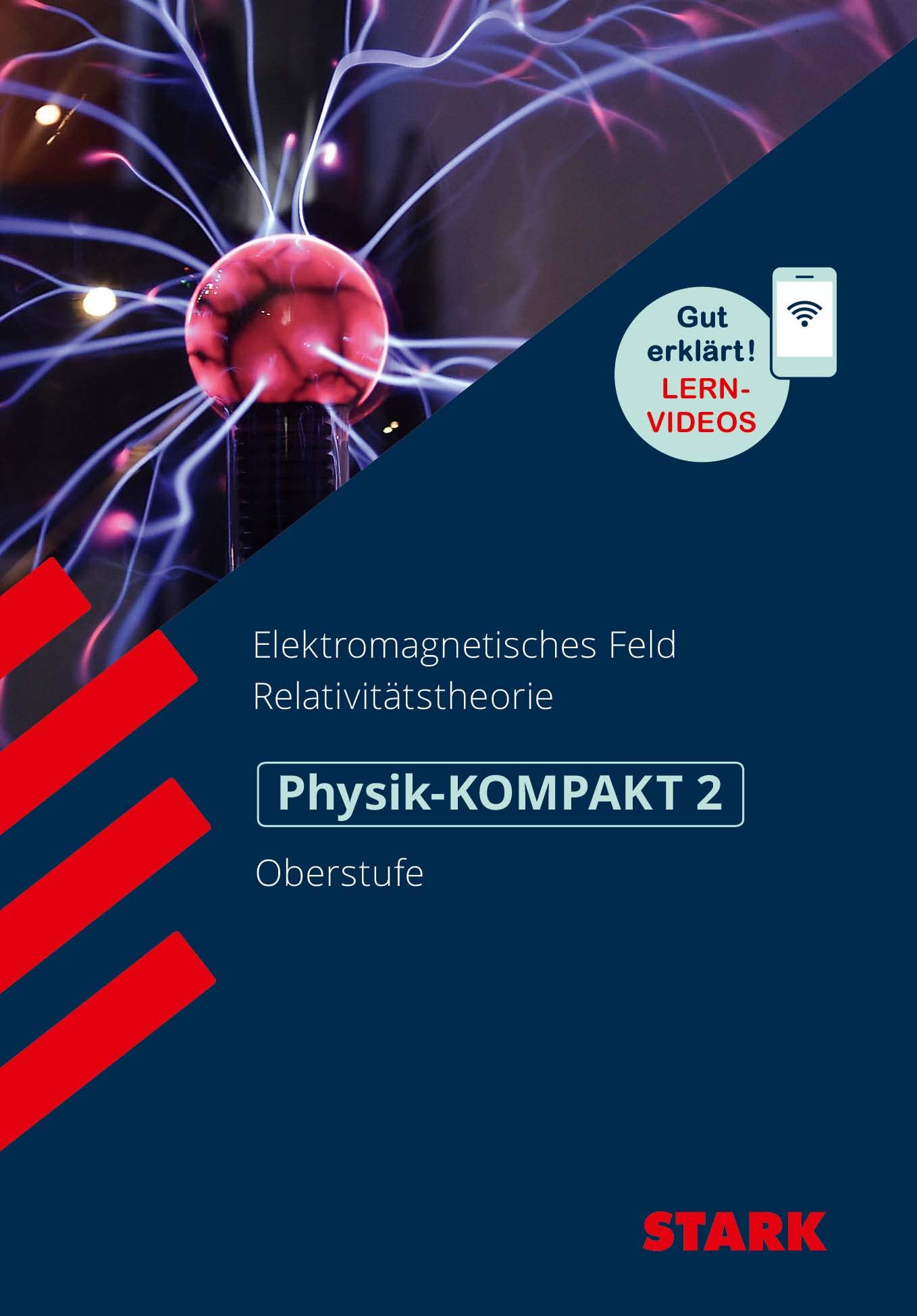 STARK Physik-KOMPAKT Gymnasium - Oberstufe - Band 2 Study Guides