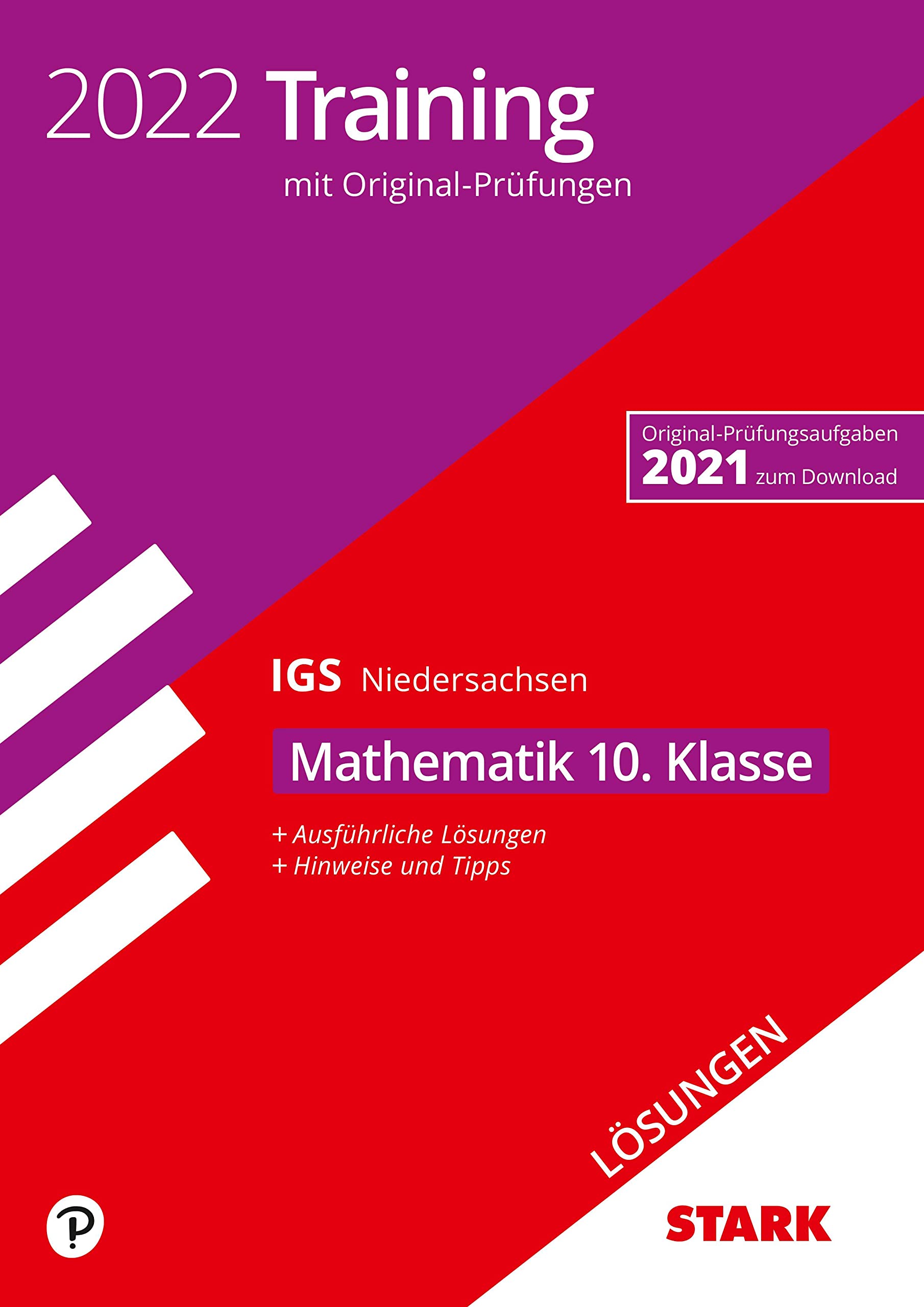 STARK Lösungen zu Original-Prüfungen und Training Abschlussprüfung IGS 2022 - Mathematik 10. Klasse - Niedersachsen Study Guides