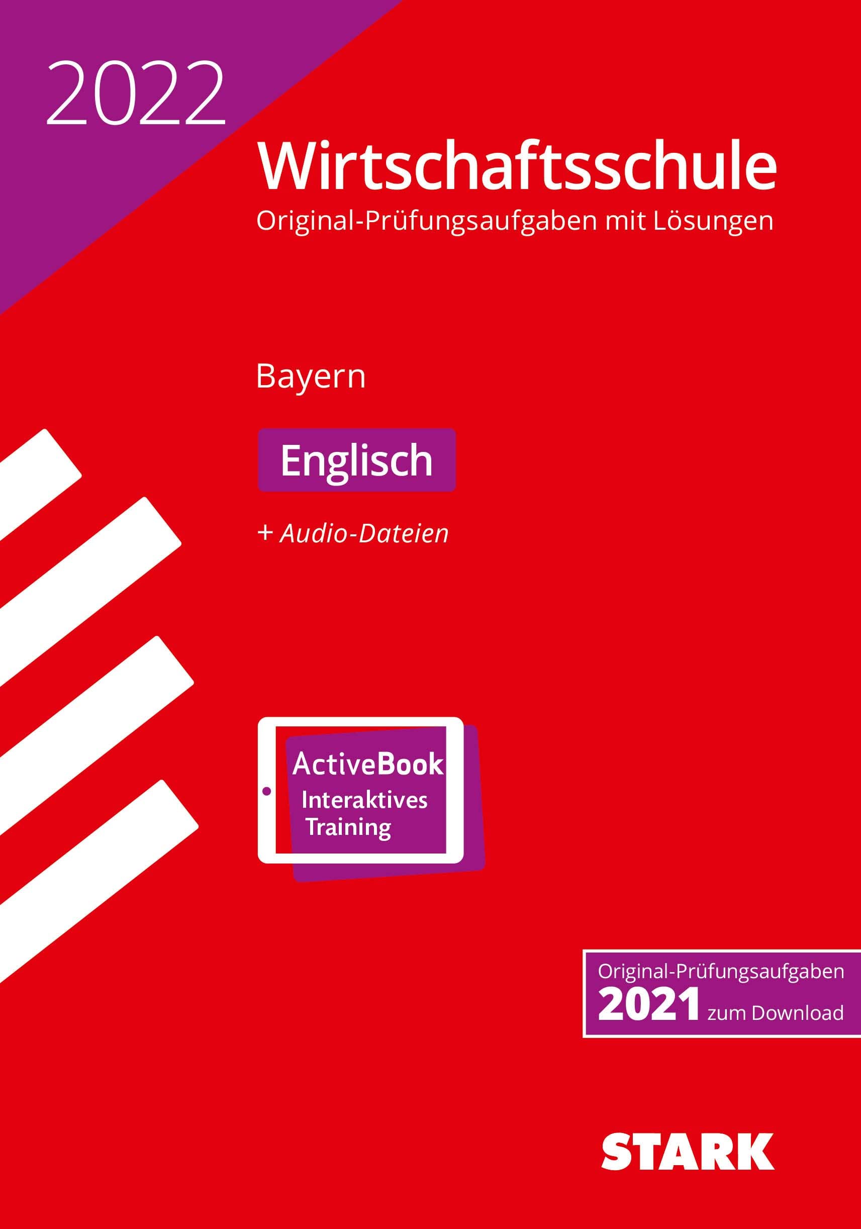 STARK Original-Prüfungen Wirtschaftsschule 2022 - Englisch - Bayern Foreign Languages ​​& Dictionaries