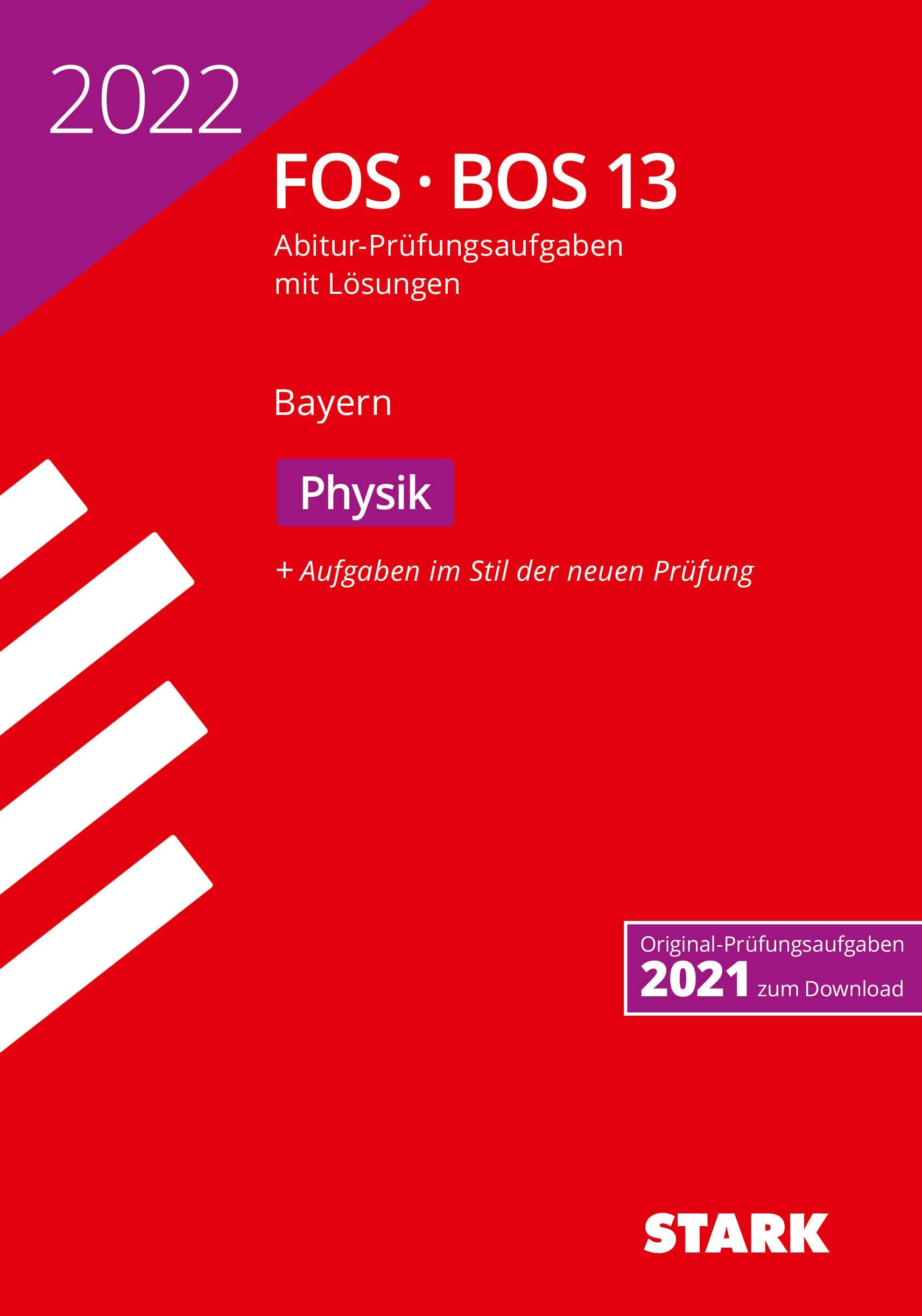 STARK Abiturprüfung FOS/BOS Bayern 2022 - Physik 13. Klasse Study Guides
