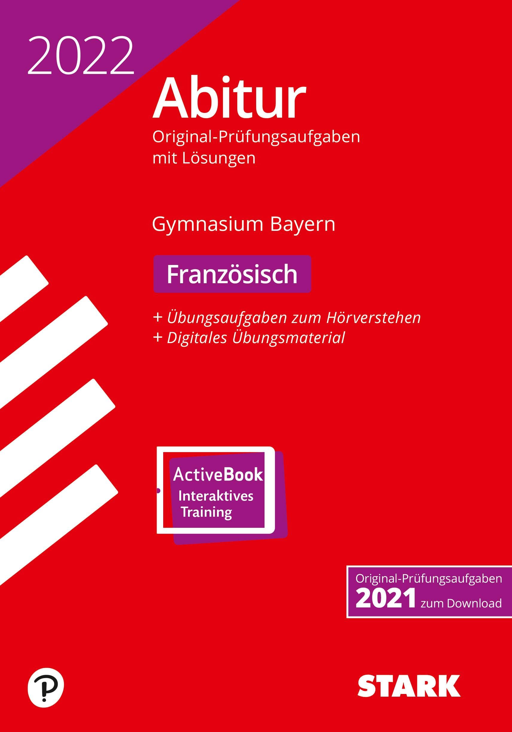 STARK Abiturprüfung Bayern 2022 - Französisch Foreign Languages ​​& Dictionaries