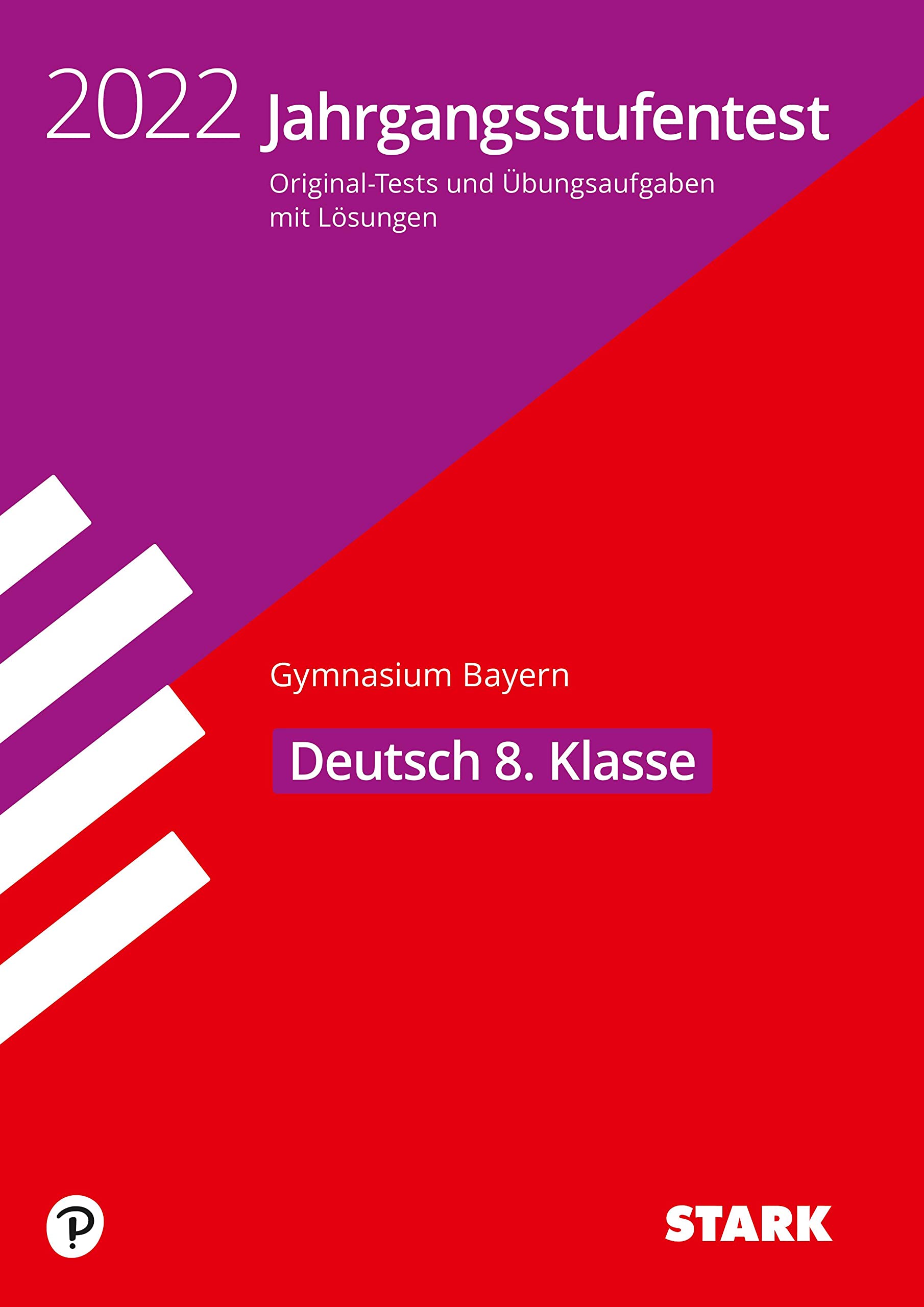 STARK Jahrgangsstufentest Gymnasium 2022 - Deutsch 8. Klasse - Bayern Social Sciences