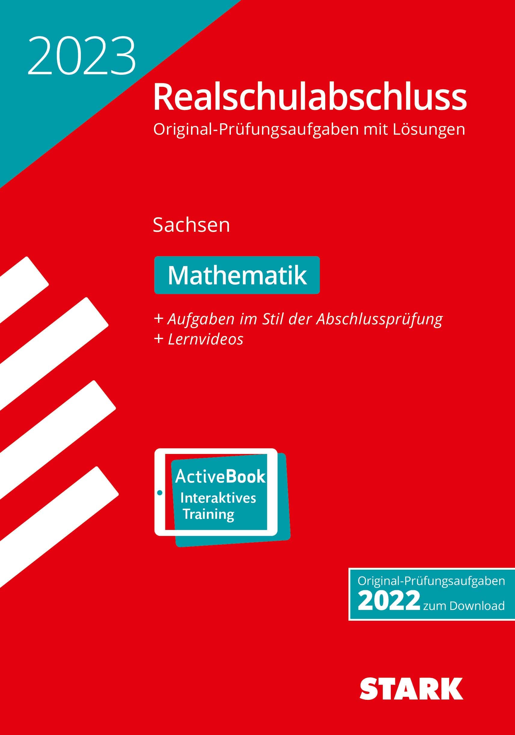 STARK Original-Prüfungen Realschulabschluss 2023 - Mathematik - Sachsen Study Guides