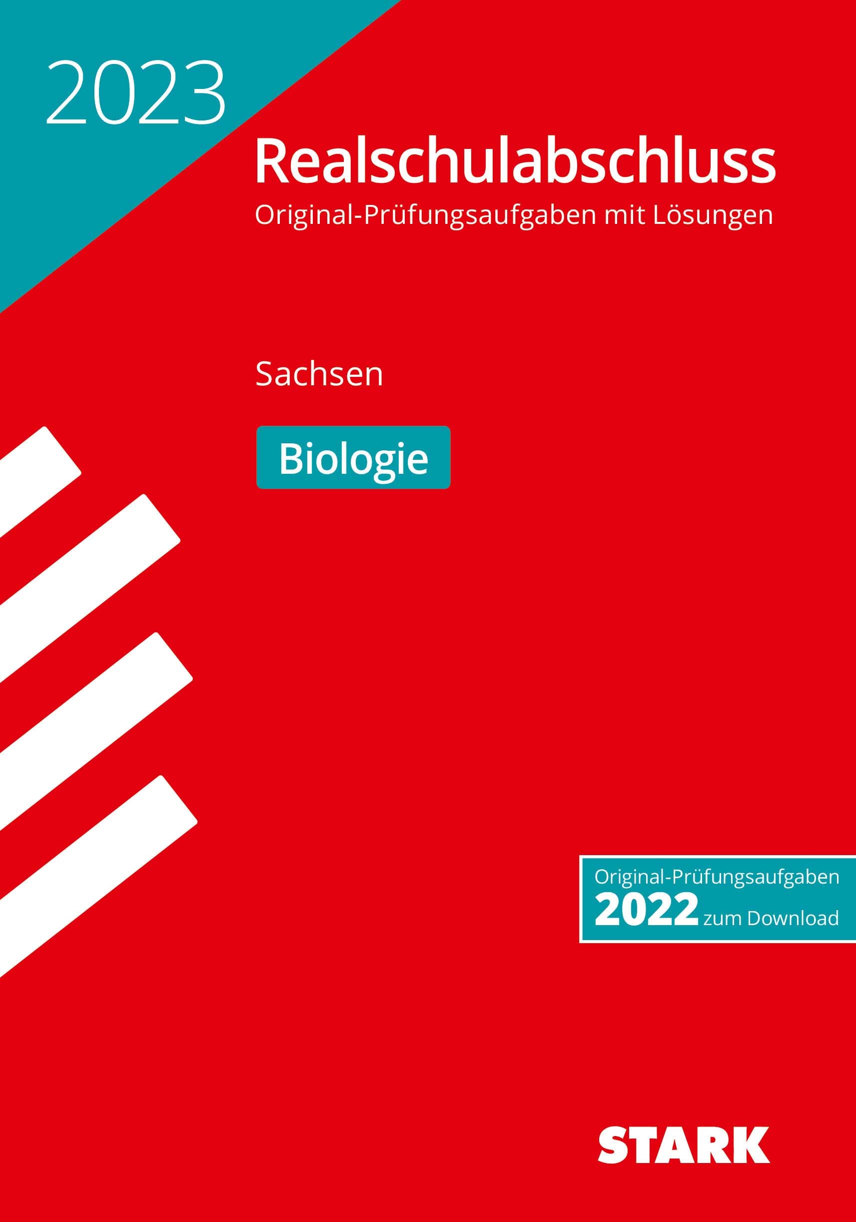 STARK Original-Prüfungen Realschulabschluss 2023 - Biologie - Sachsen Study Guides