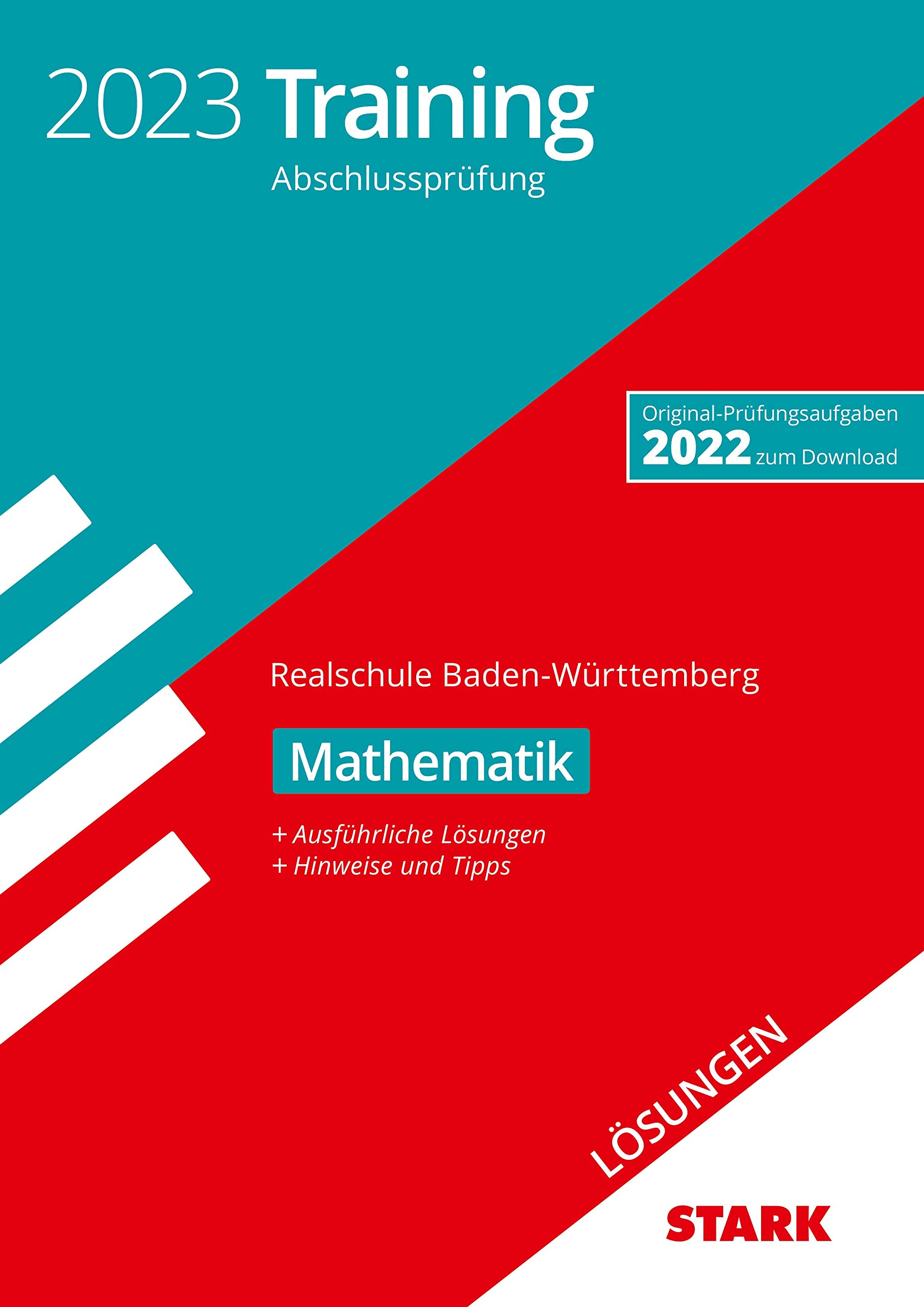 STARK Lösungen zu Training Abschlussprüfung Realschule 2023 - Mathematik - BaWü (STARK-Verlag - Abschlussprüfungen) Study Guides