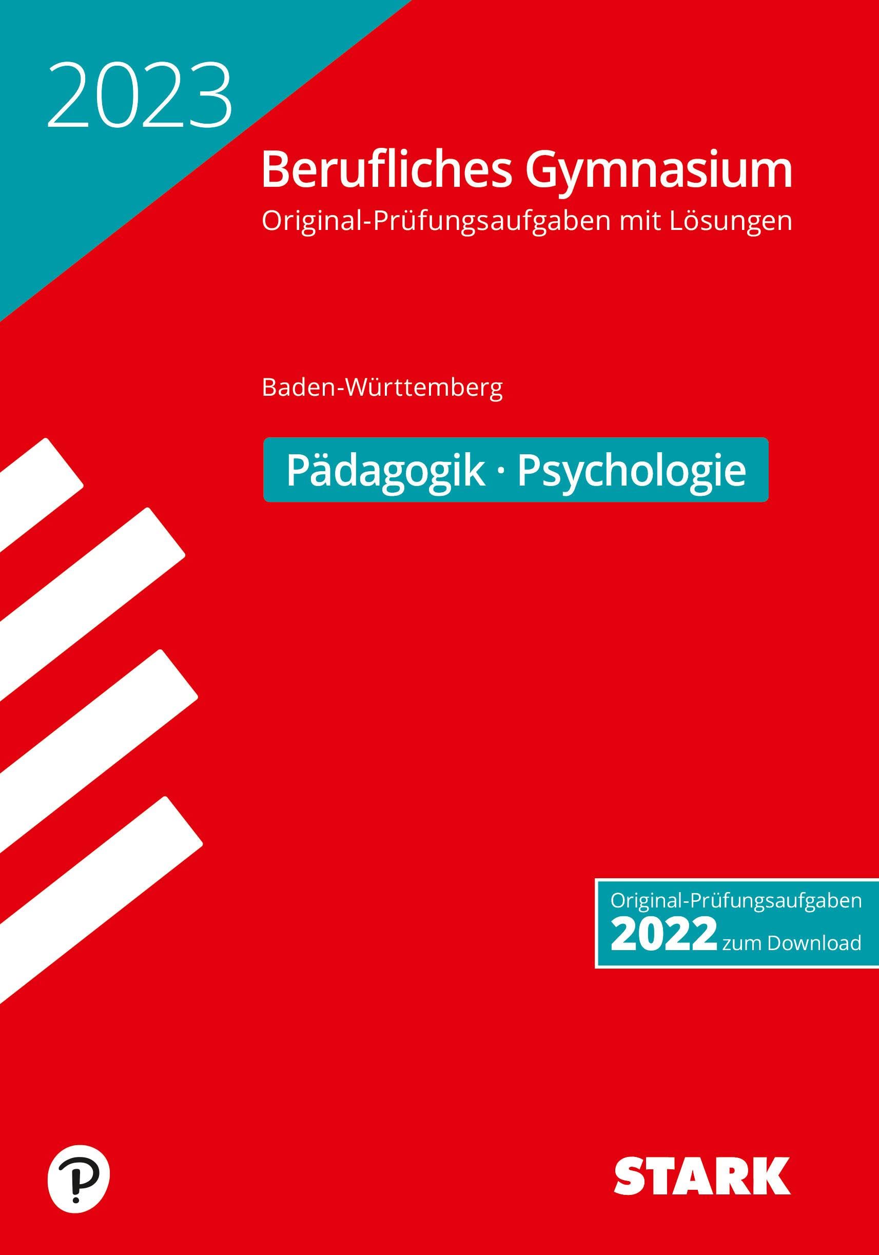 STARK Abiturprüfung Berufliches Gymnasium 2023 - Pädagogik/Psychologie - BaWü Study Guides