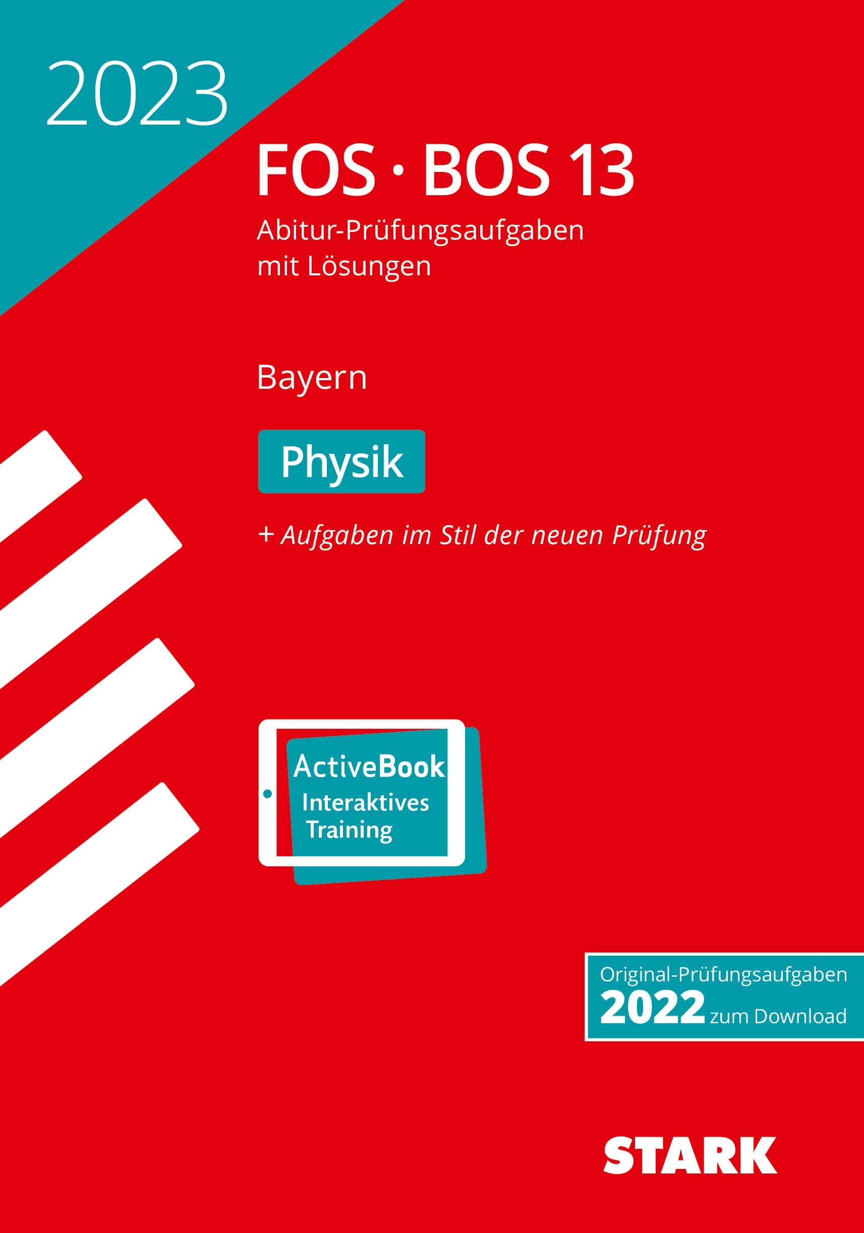STARK Abiturprüfung FOS/BOS Bayern 2023 - Physik 13. Klasse Study Guides
