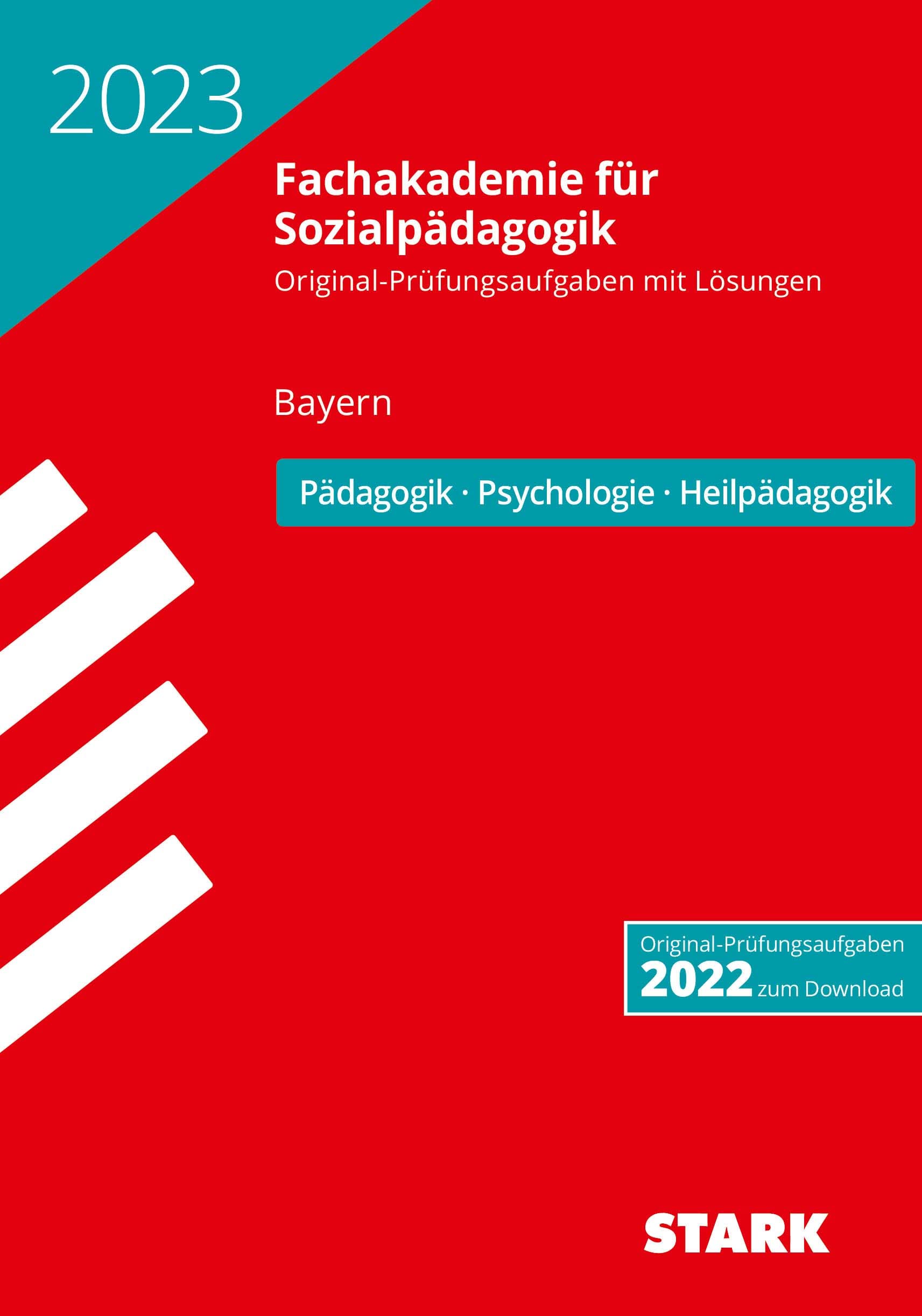 STARK Abschlussprüfung Fachakademie 2023 - Pädagogik, Psychologie, Heilpädagogik - Bayern (Abitur-Prüfungen) Study Guides