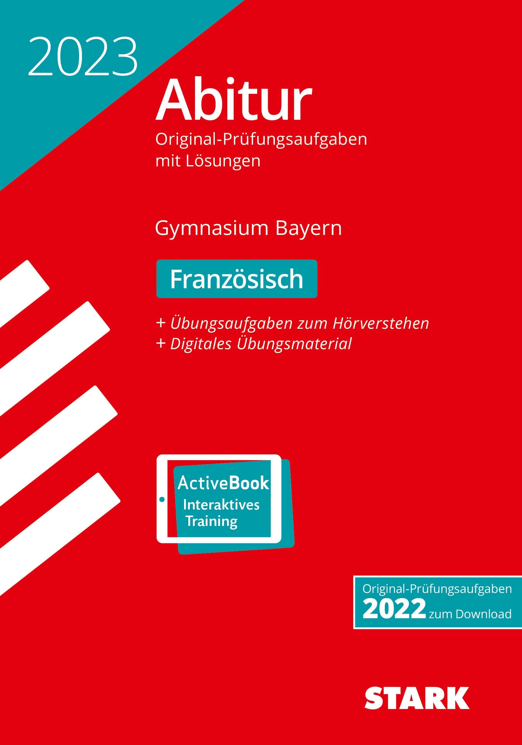 STARK Abiturprüfung Bayern 2023 - Französisch (Abitur-Prüfungen) Foreign Languages ​​& Dictionaries