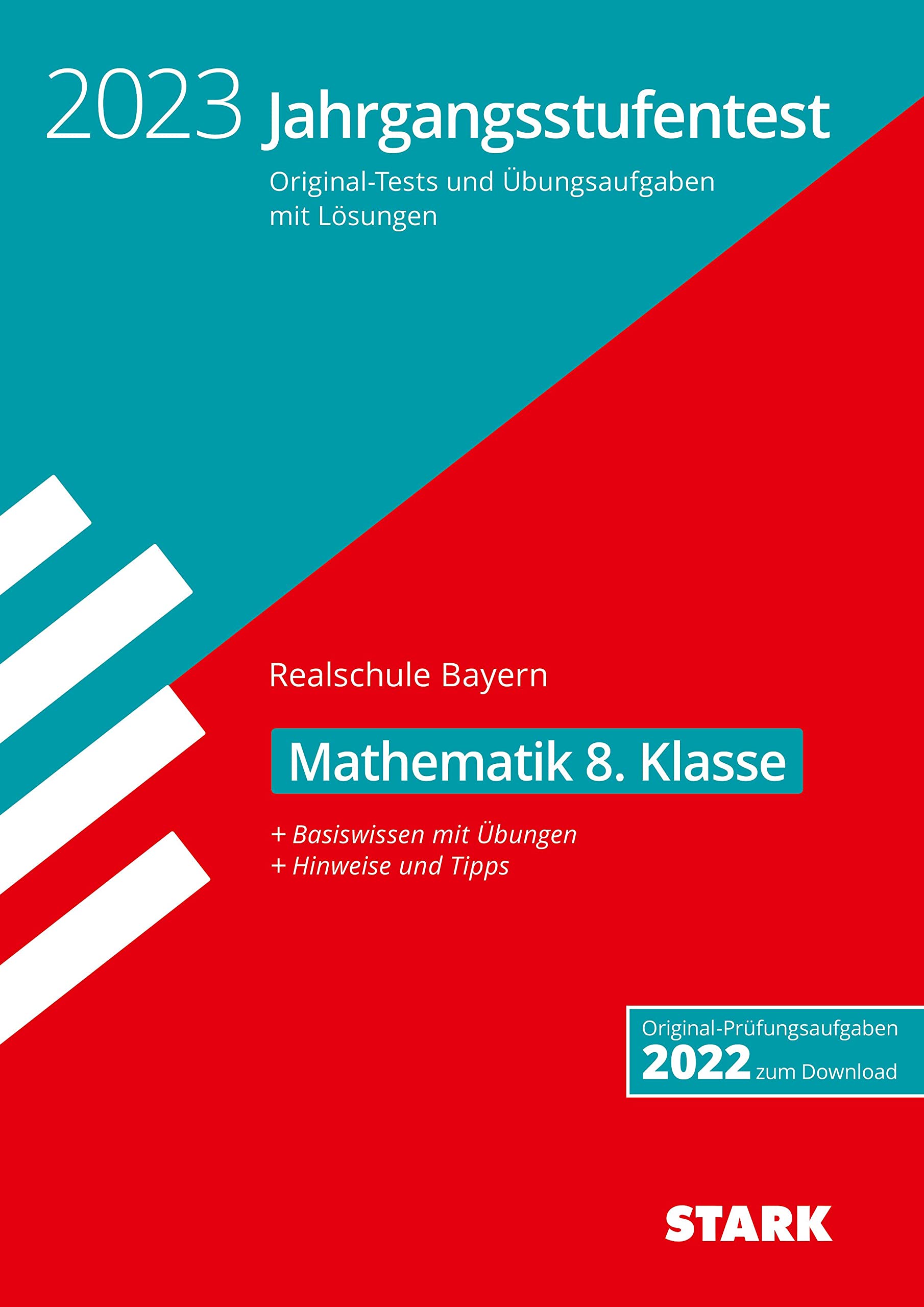 STARK Jahrgangsstufentest Realschule 2023 - Mathematik 8. Klasse - Bayern book