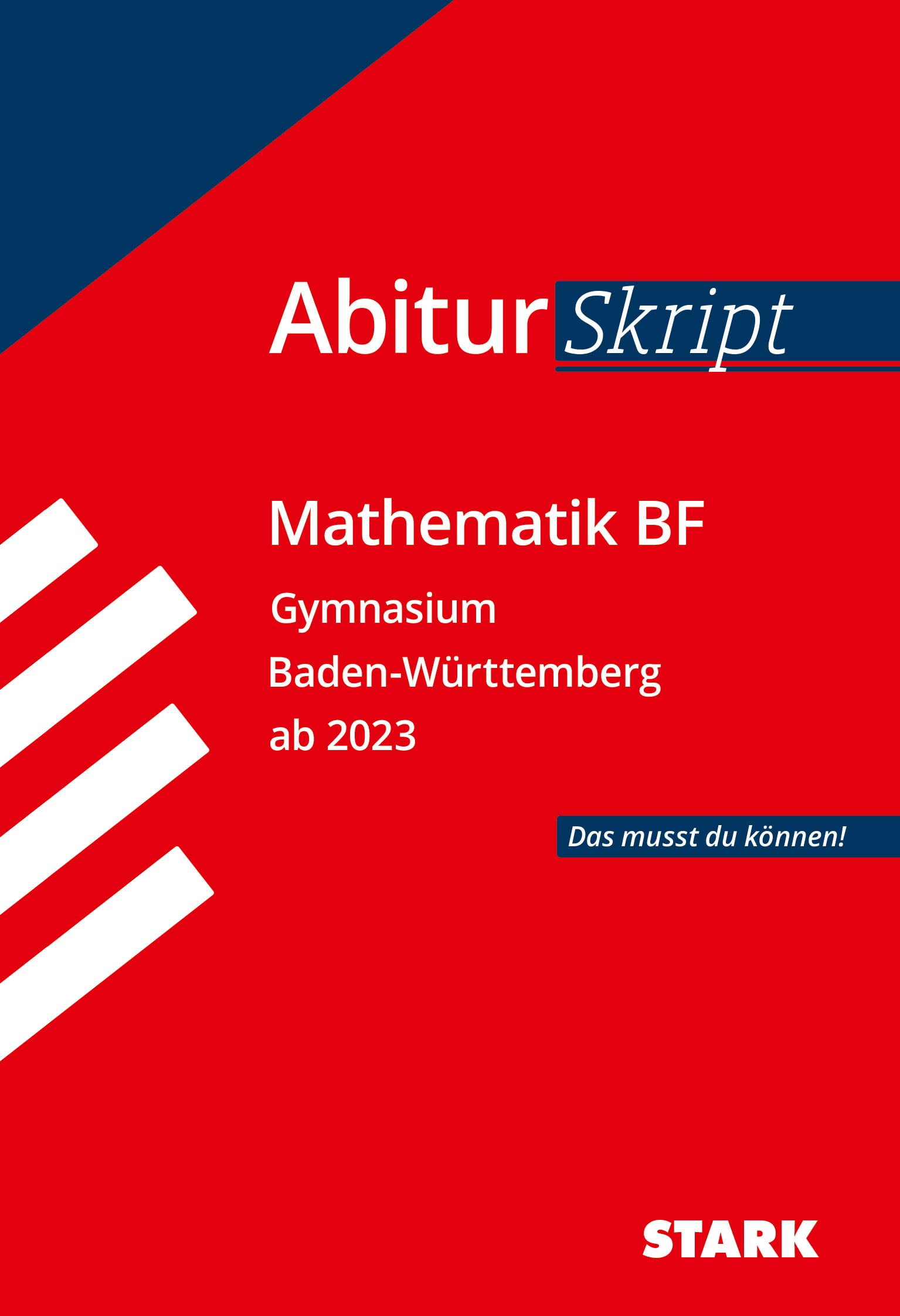 STARK Mathematik BF - AbiturSkript BW (Skripte / Abi - Auf einen Blick!) Study Guides