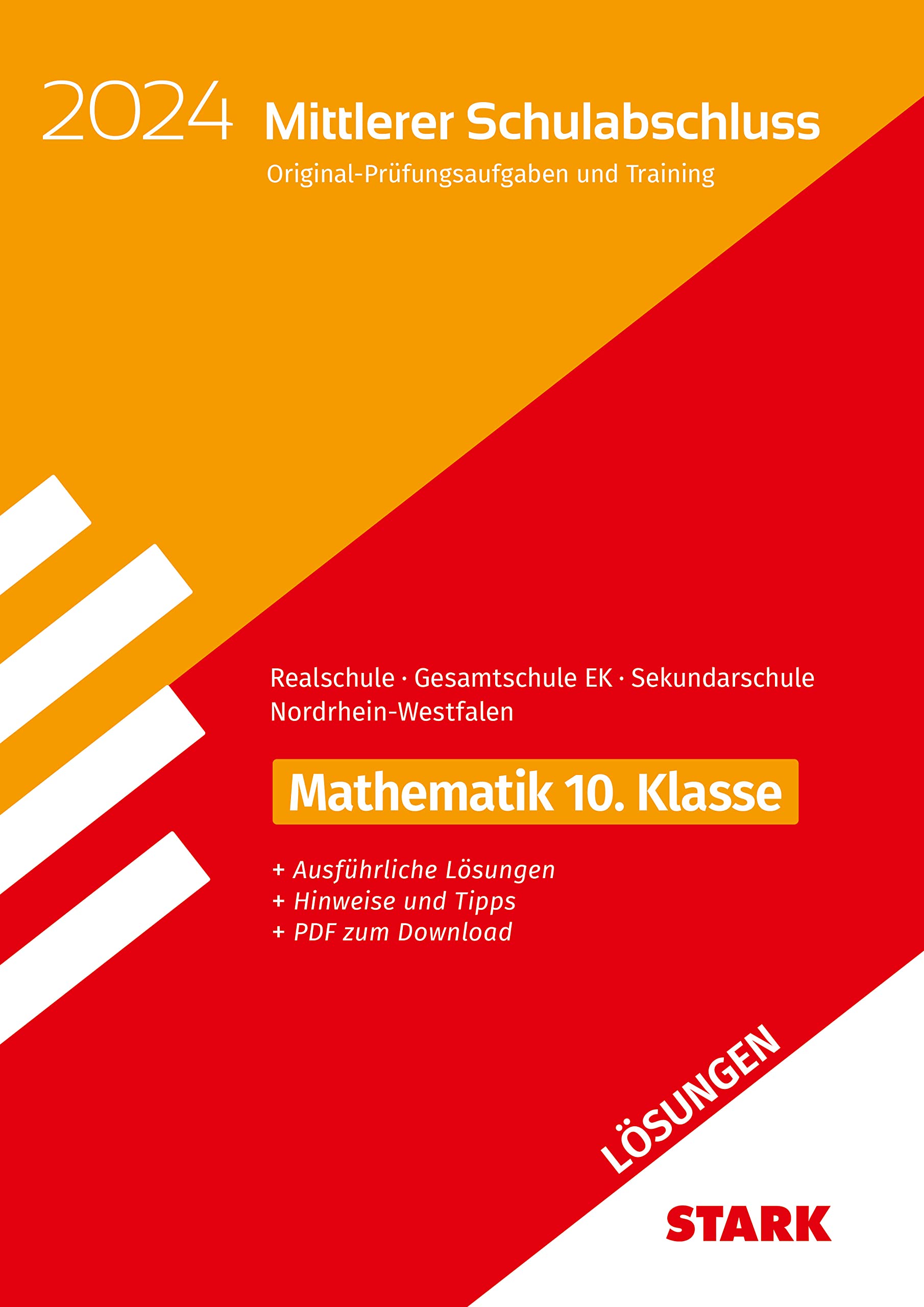 STARK Lösungen zu Original-Prüfungen und Training - Mittlerer Schulabschluss 2024 - Mathematik - Realschule/Gesamtschule EK/Sekundarschule - NRW (Abschlussprüfungen) Study Guides