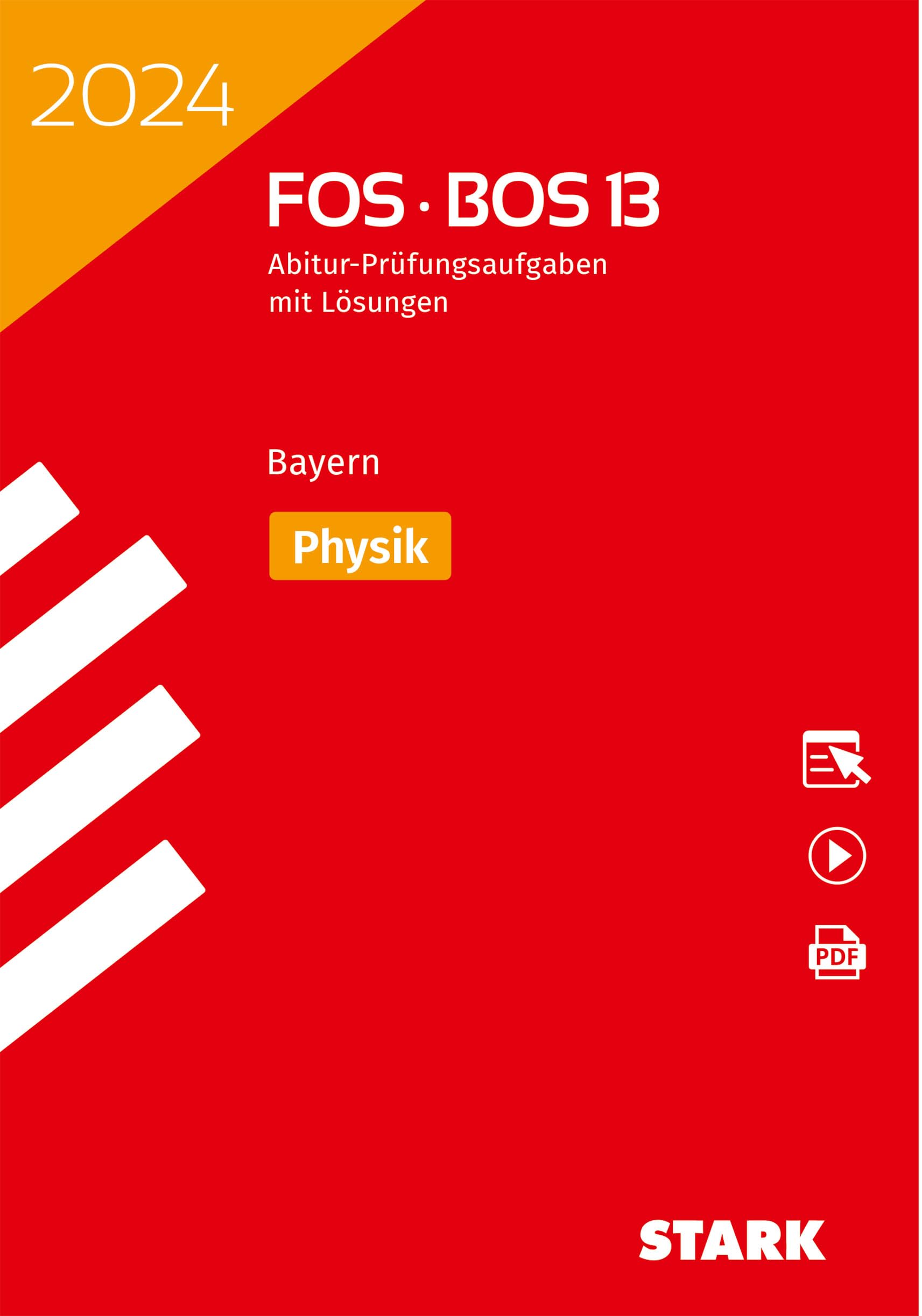 STARK Abiturprüfung FOS/BOS Bayern 2024 - Physik 13. Klasse (Abitur-Prüfungen) Study Guides