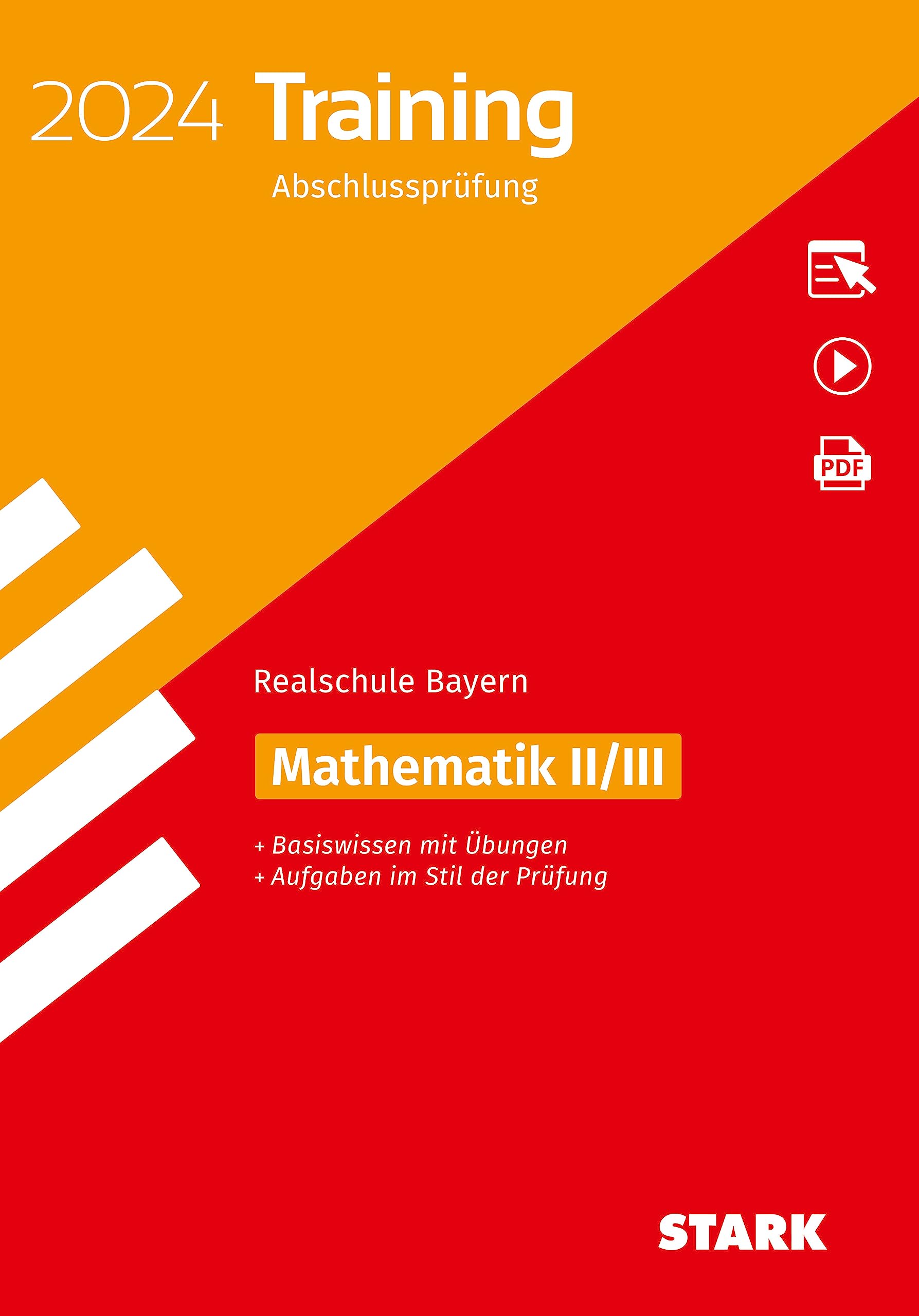 STARK Training Abschlussprüfung Realschule 2024 - Mathematik II/III - Bayern Study Guides