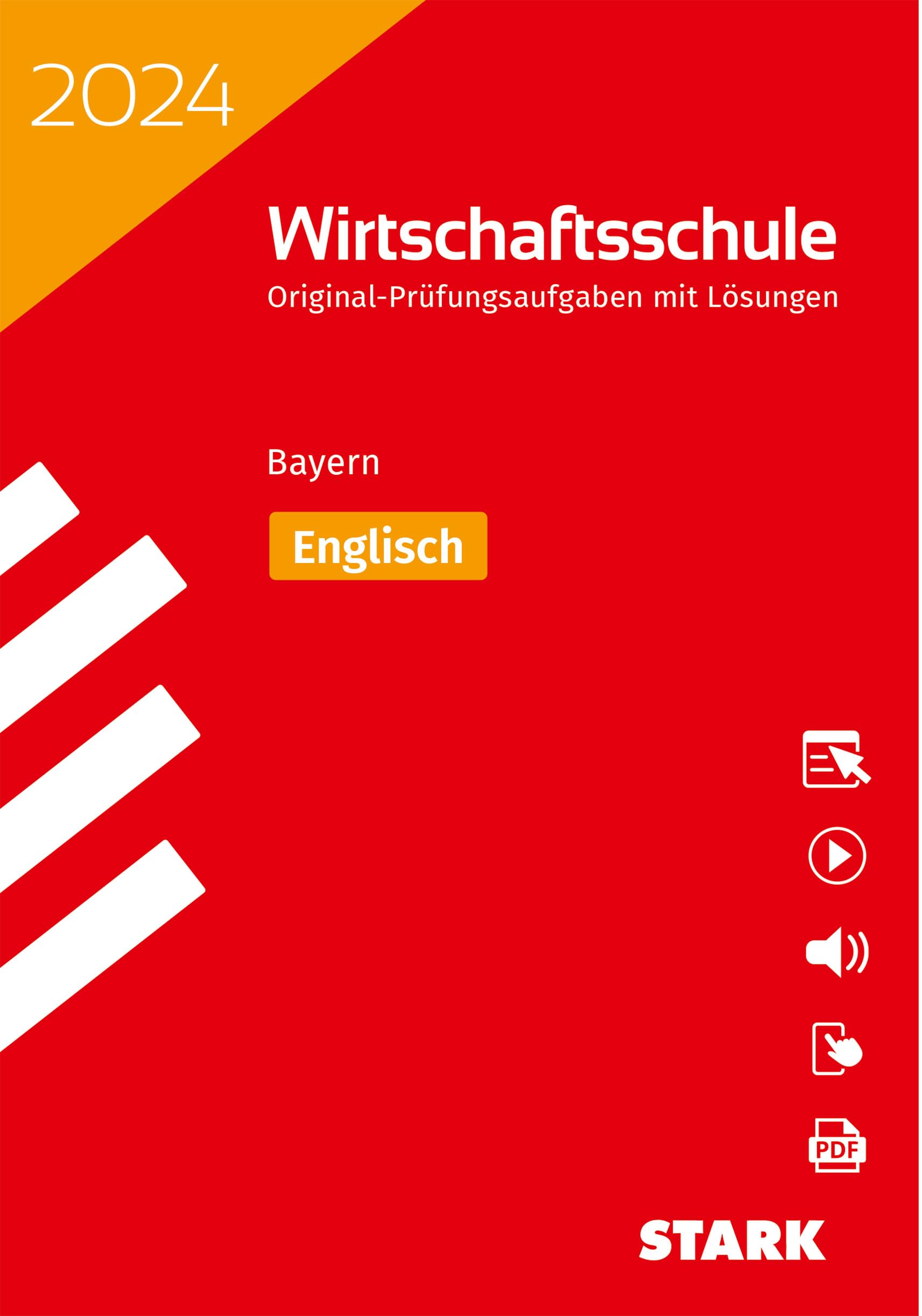 STARK Original-Prüfungen Wirtschaftsschule 2024 - Englisch - Bayern (Abschlussprüfungen) Foreign Languages ​​& Dictionaries