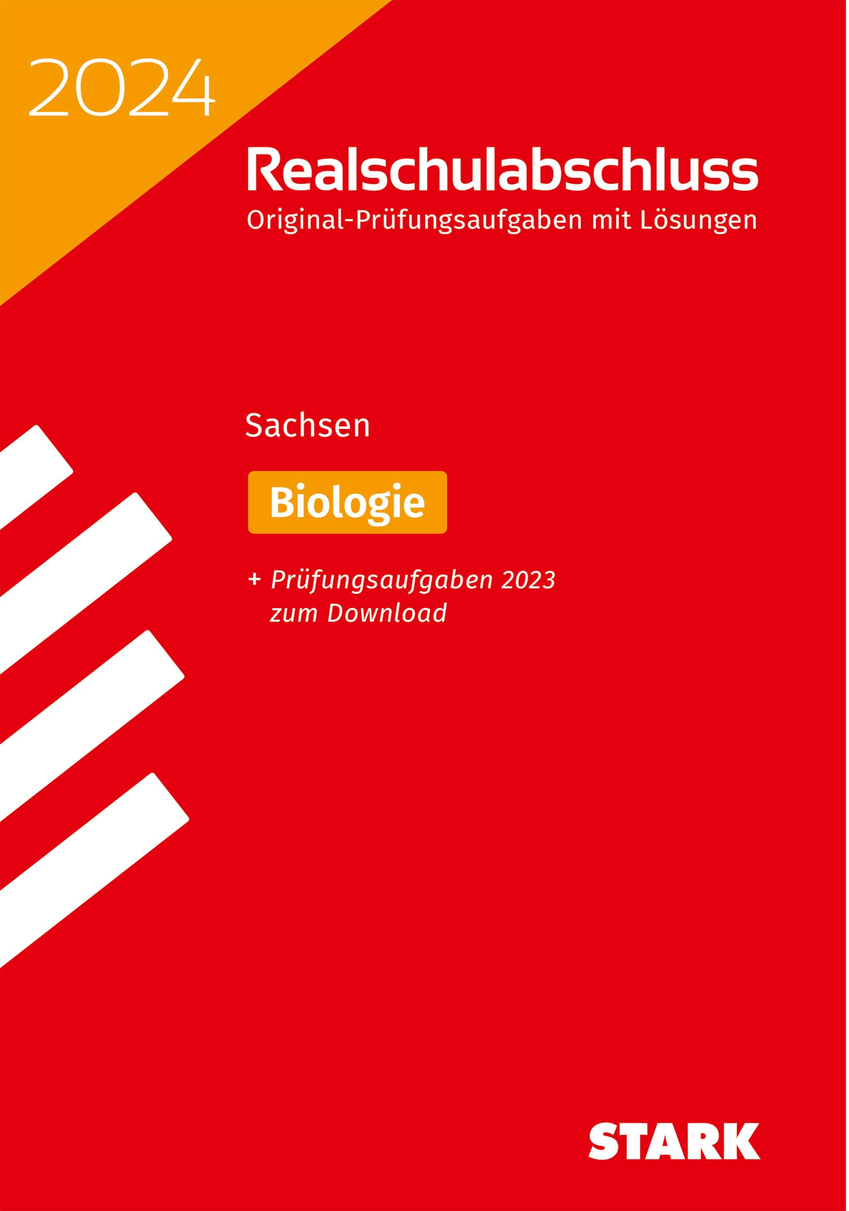 STARK Original-Prüfungen Realschulabschluss 2024 - Biologie - Sachsen (Abschlussprüfungen) Study Guides