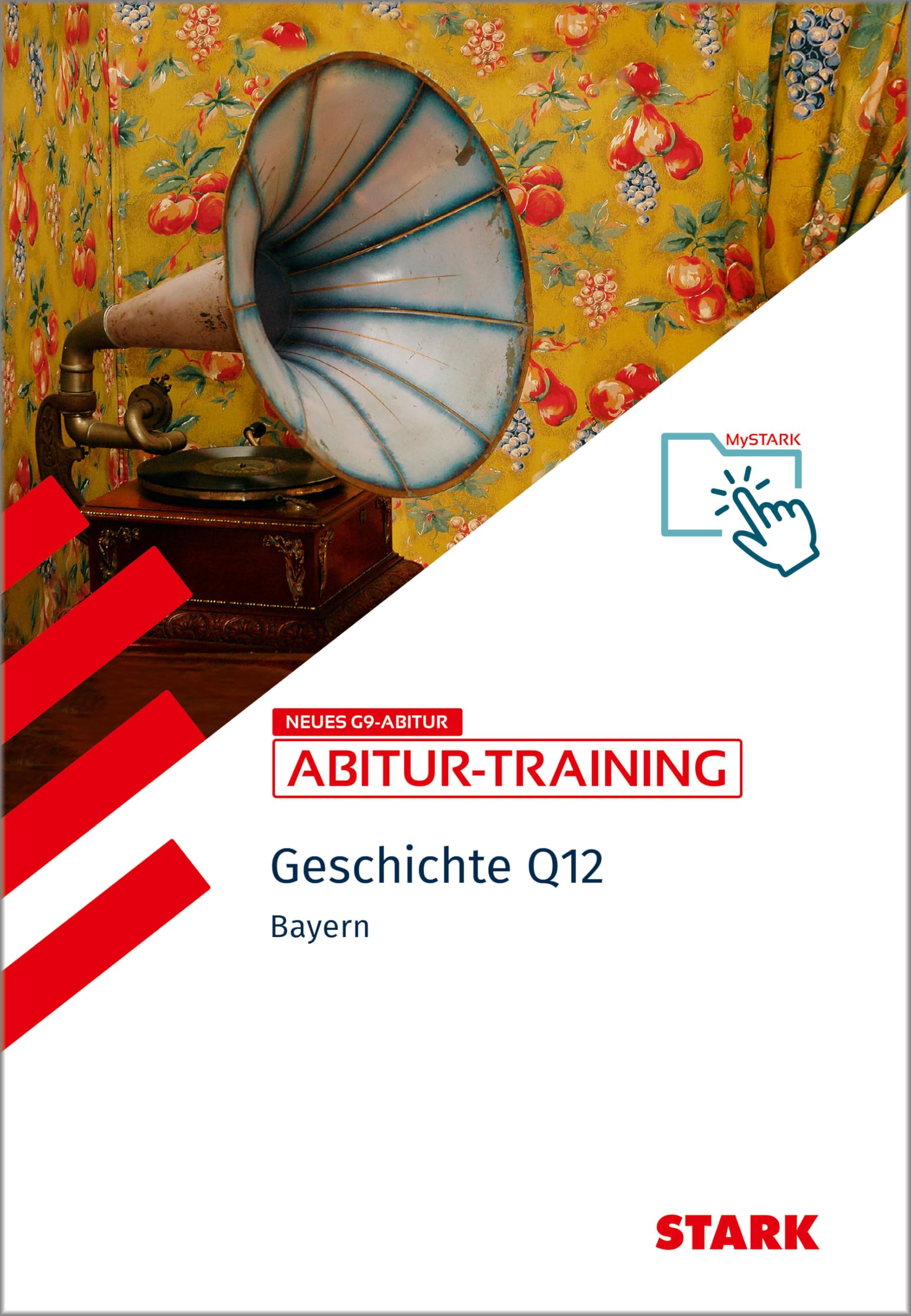STARK Geschichte 1 Q12 - Abitur-Training Bayern General education