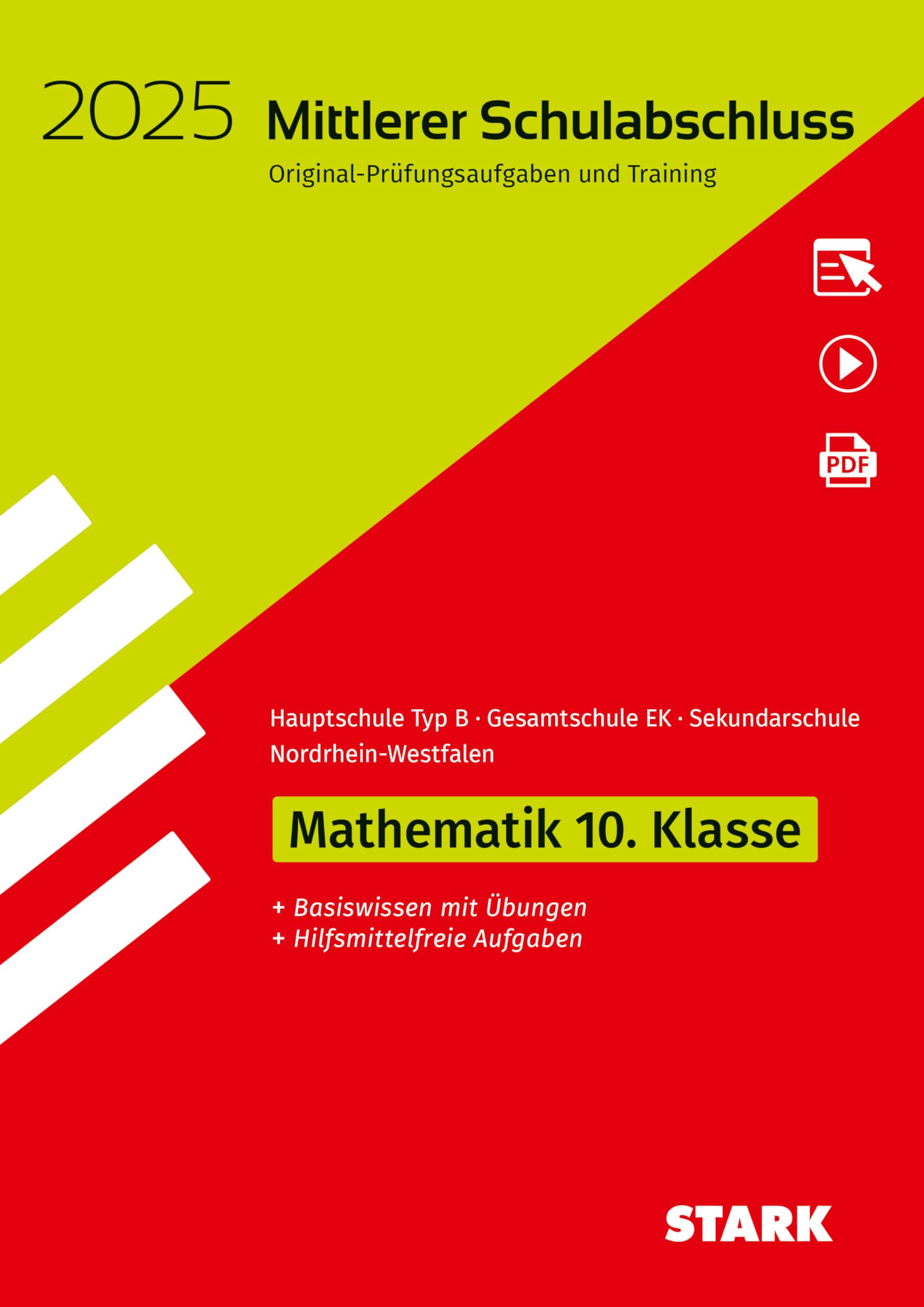 STARK Original-Prüfungen und Training - Mittlerer Schulabschluss 2025 - Mathematik - Hauptschule Typ B/ Gesamtschule EK/ Sekundarschule - NRW (Abschlussprüfungen) Study Guides