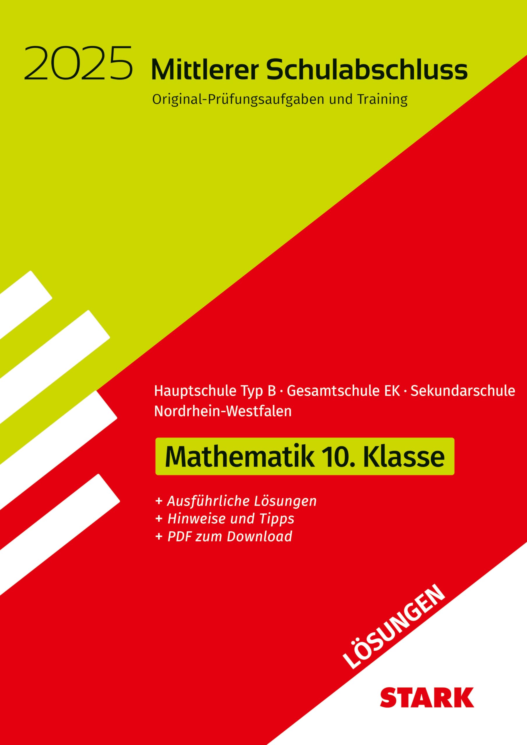 STARK Lösungen zu Original-Prüfungen und Training - Mittlerer Schulabschluss 2025 - Mathematik - Hauptschule Typ B/ Gesamtschule EK/ Sekundarschule - NRW Study Guides
