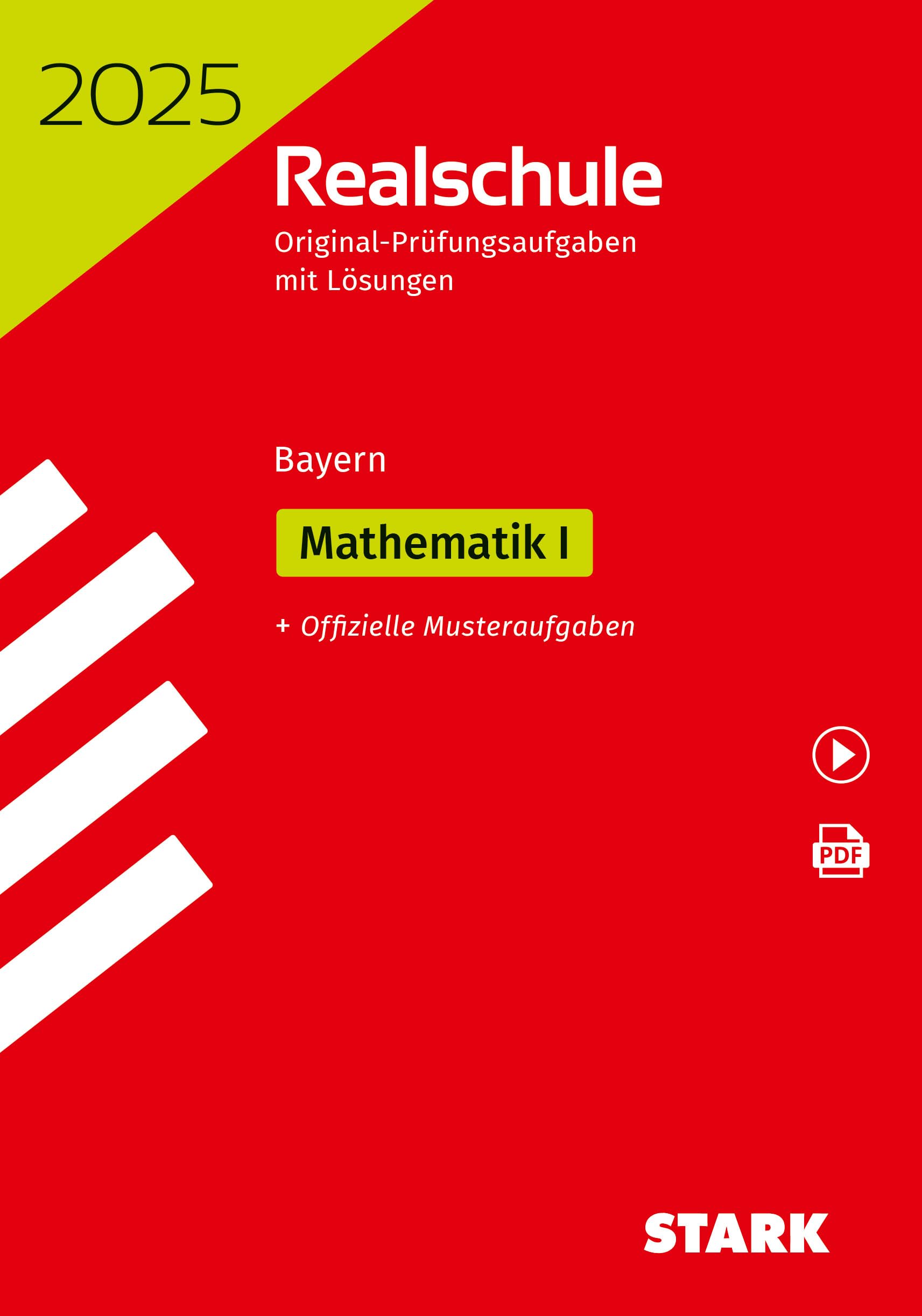 STARK Original-Prüfungen Realschule 2025 - Mathematik I - Bayern Study Guides