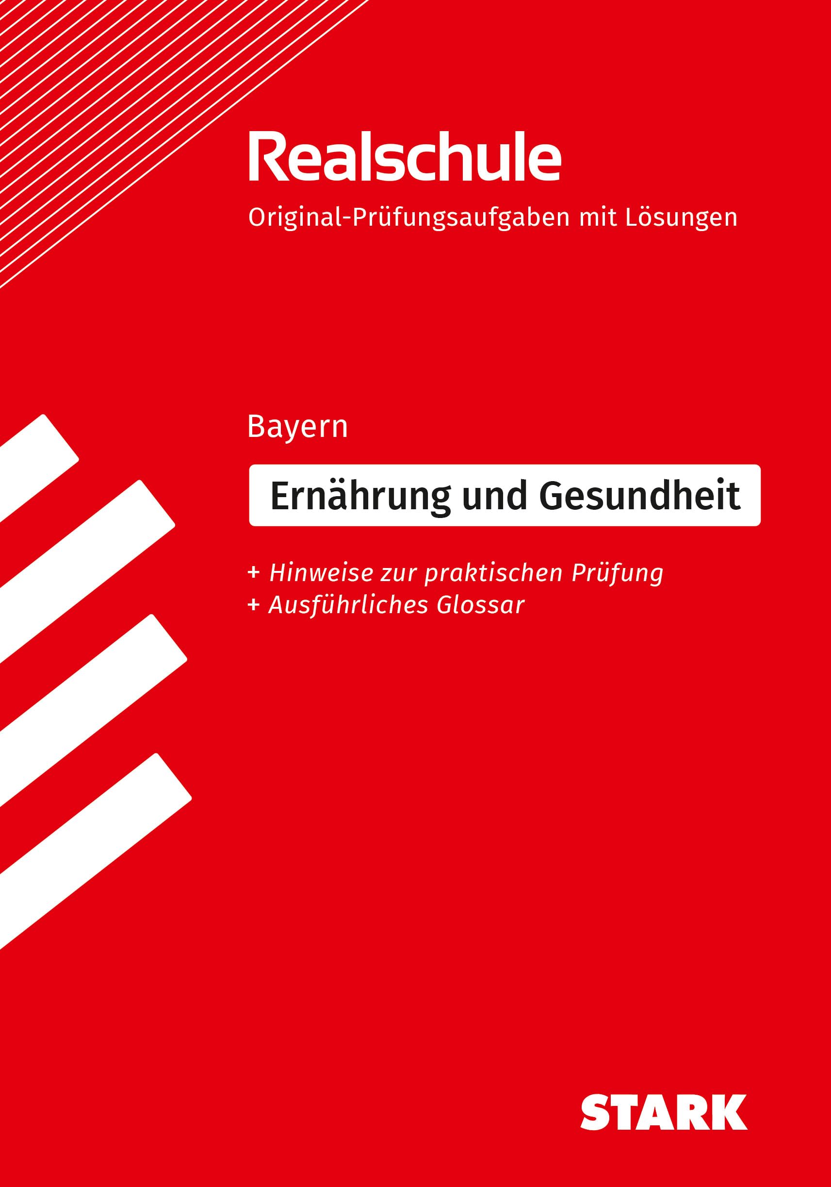 STARK Ernährung und Gesundheit - Realschulabschluss Bayern - Prüfungsvorbereitung Leisure, Home & Garden