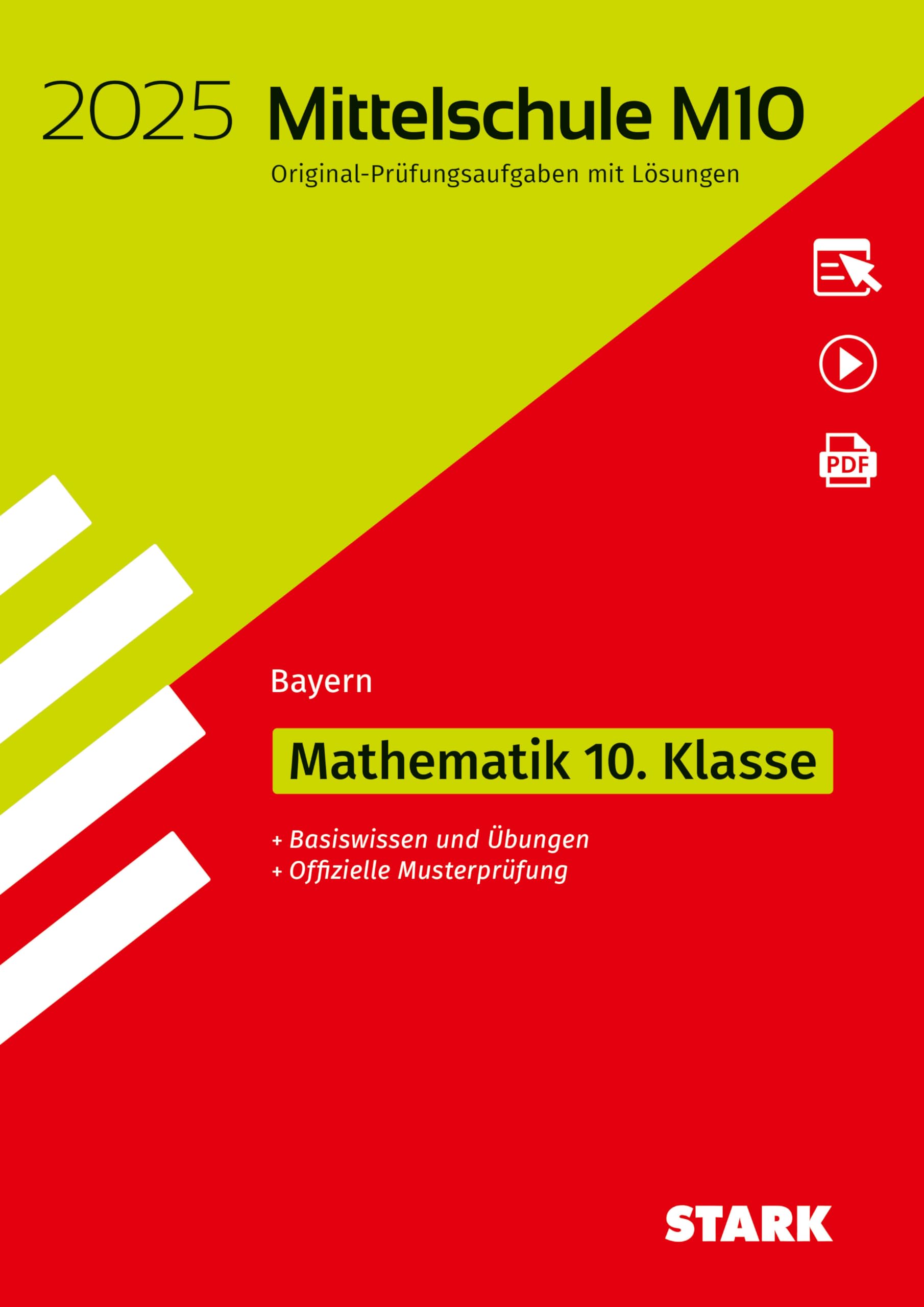 STARK Original-Prüfungen und Training Mittelschule M10 2025 - Mathematik - Bayern Study Guides