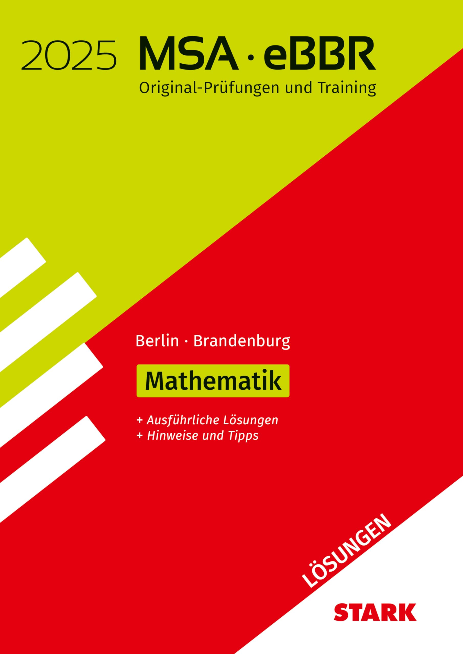 STARK Lösungen zu Original-Prüfungen und Training MSA/eBBR 2025 - Mathematik - Berlin/Brandenburg Study Guides