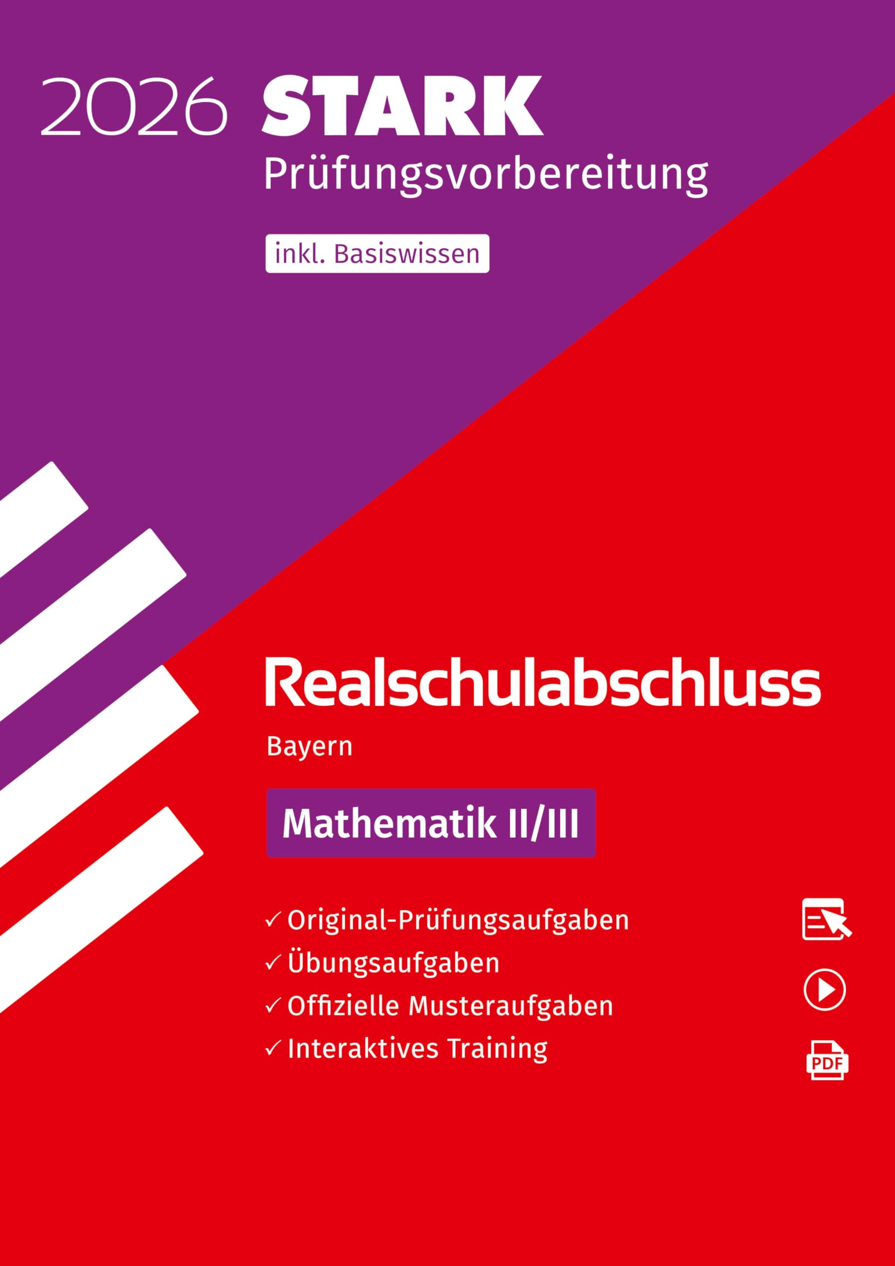 STARK Mathematik II/III - Realschulabschluss 2026 Bayern - Prüfungsvorbereitung inkl. Basistraining Study Guides