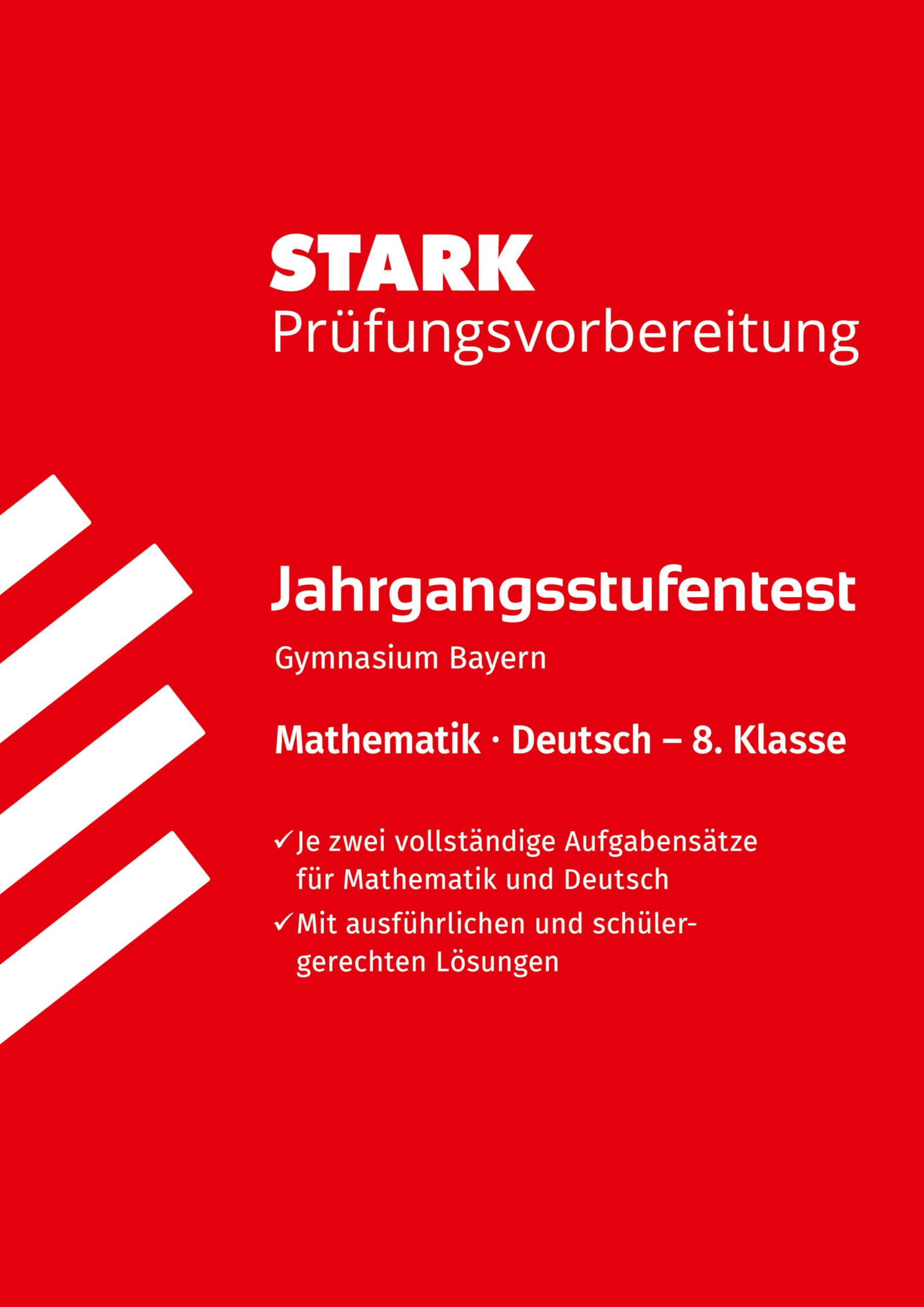 STARK Mathematik/Deutsch 8. Klasse - Jahrgangsstufentest Gymnasium Bayern - Prüfungsvorbereitung book
