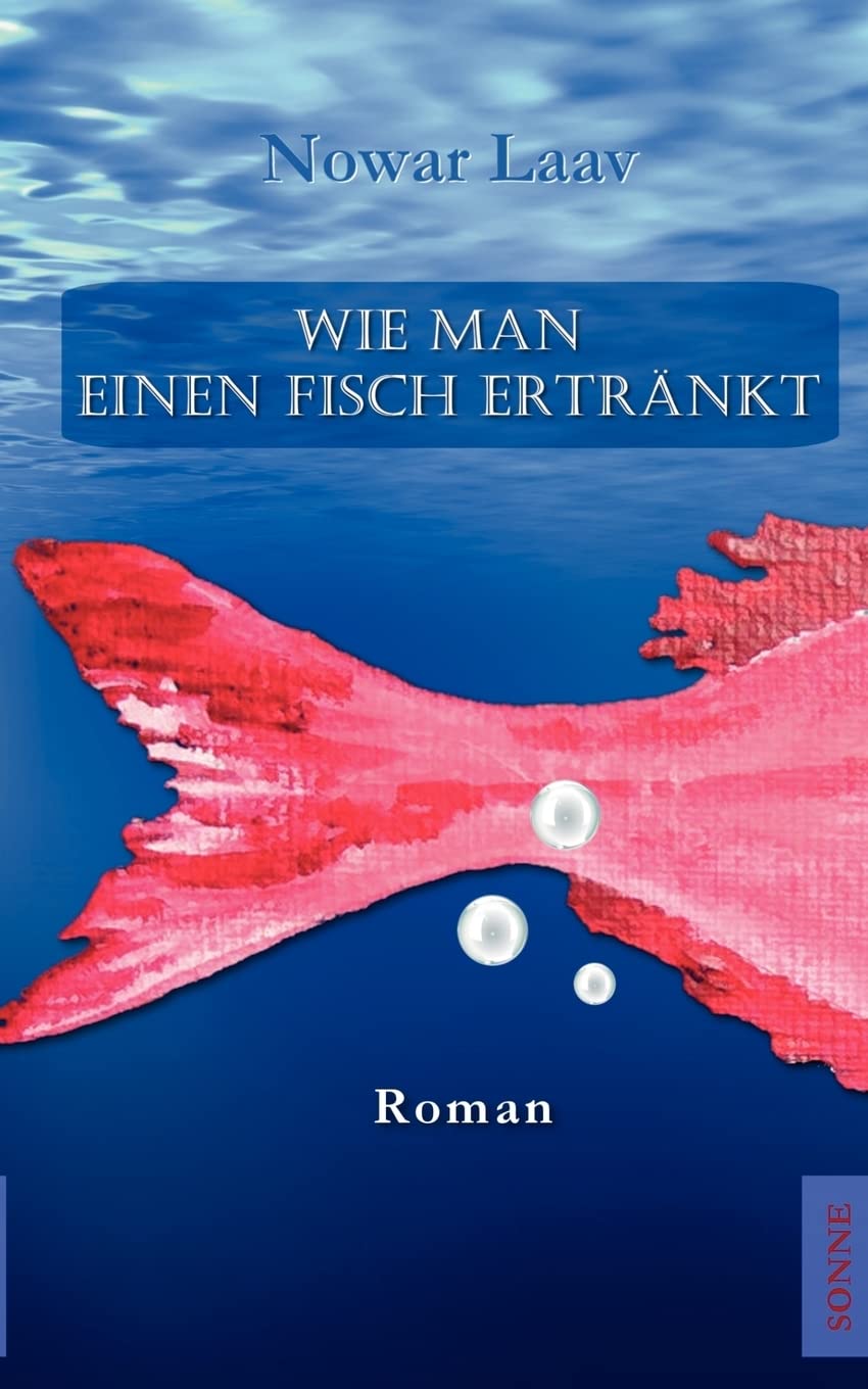 Wie man einen Fisch ertränkt Contemporary literature