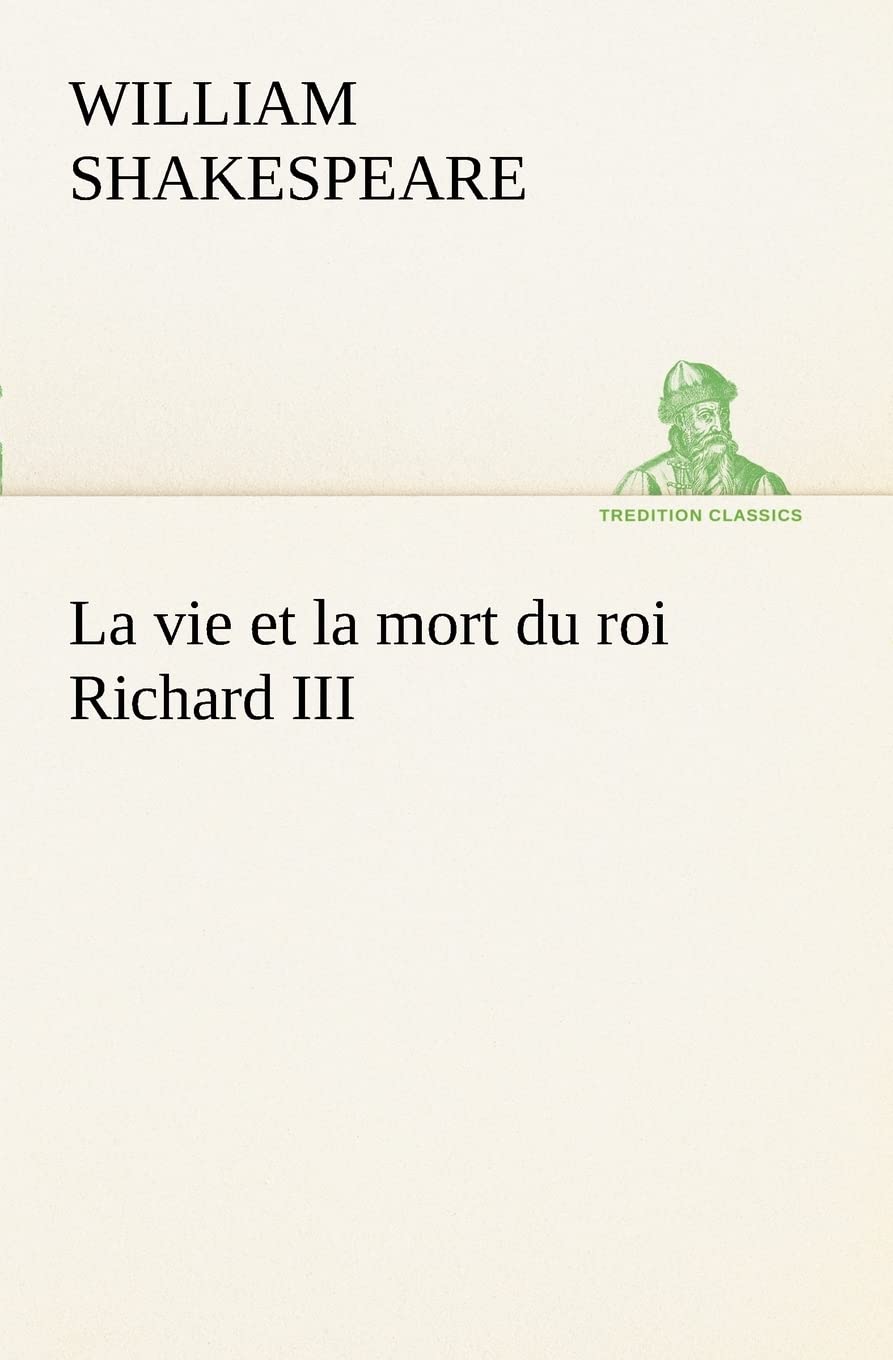 La vie et la mort du roi Richard III book