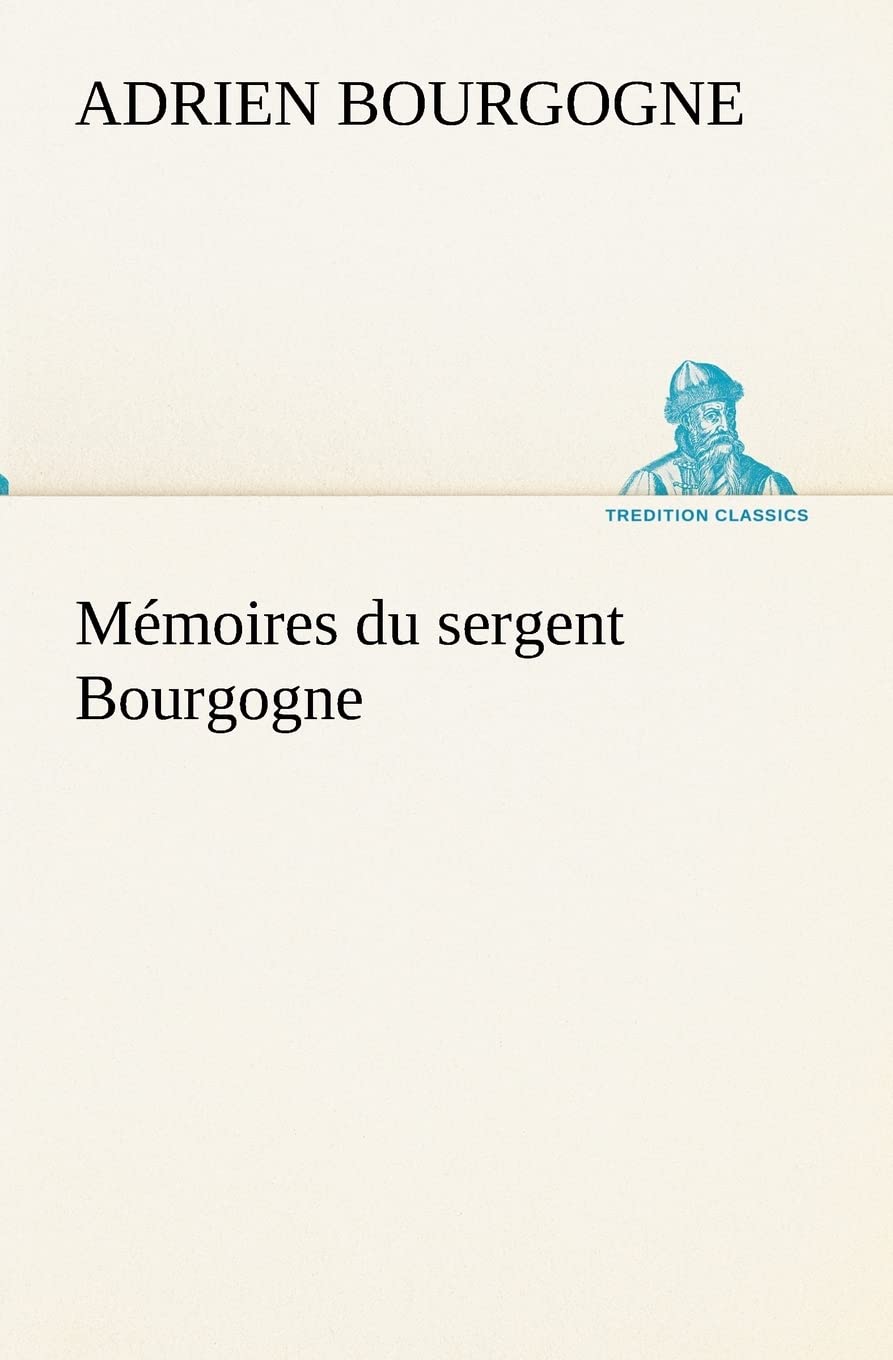 Mémoires du sergent Bourgogne book