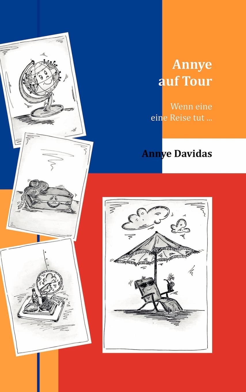 Annye auf Tour: Wenn eine eine Reise tut ... Contemporary literature