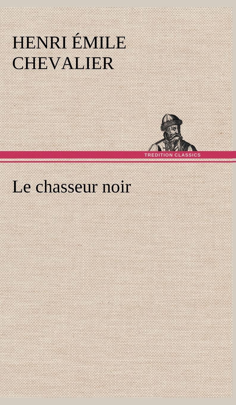 Product Image: Le chasseur noir
