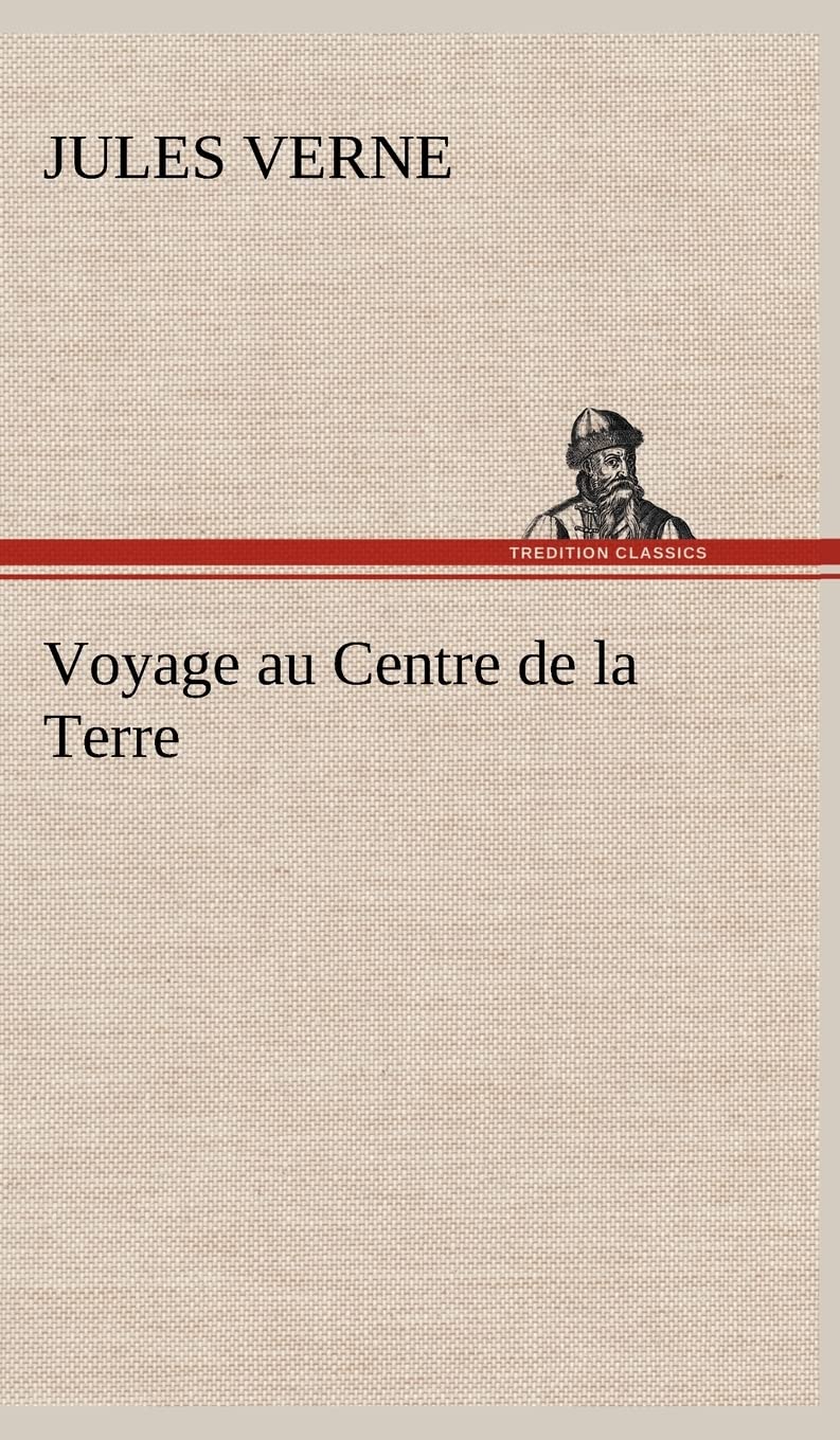 Voyage au Centre de la Terre Contemporary literature