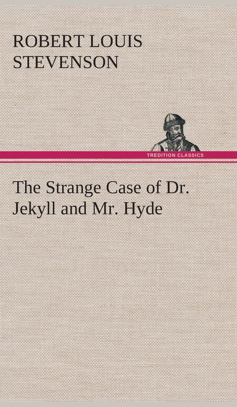 The Strange Case of Dr. Jekyll and Mr. Hyde book