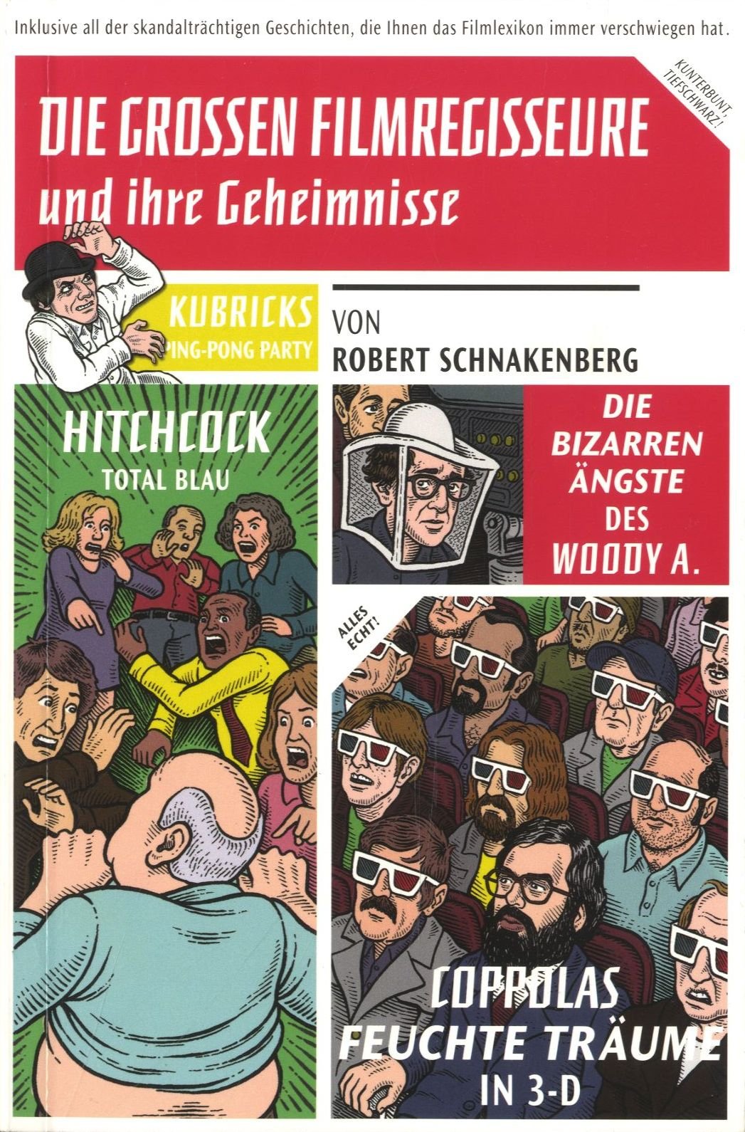 Die grossen Filmregisseure und ihre Geheimnisse: Inklusive all der skandalträchtigen Geschichten, die Ihnen das Filmlexikon immer verschwiegen hat Film, Art & Culture