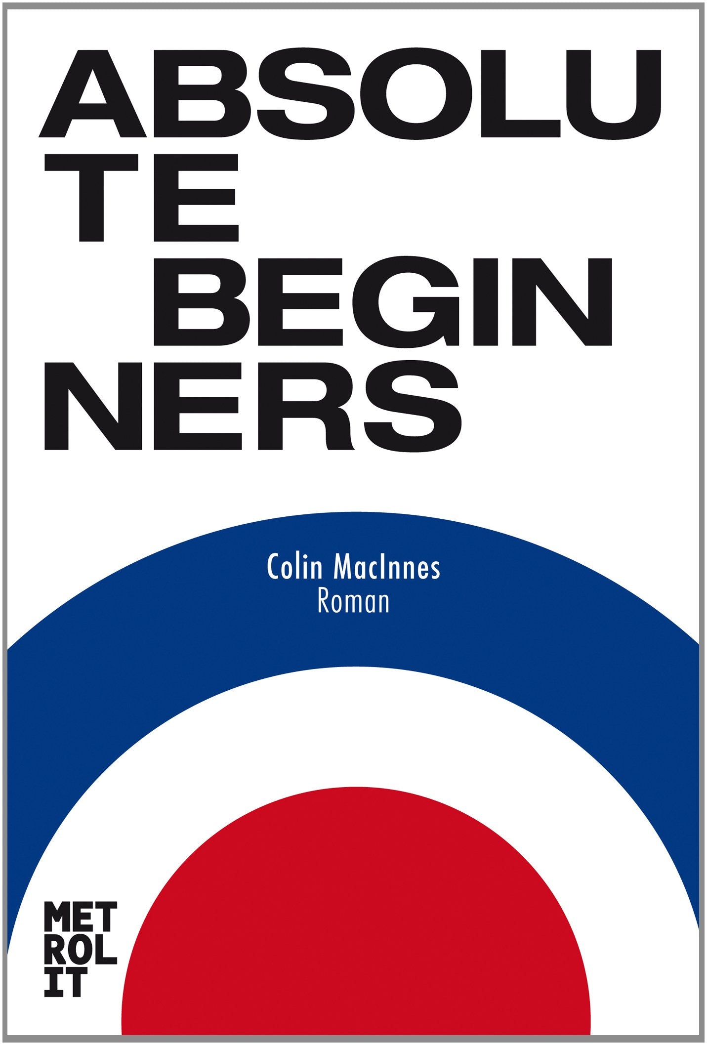 Absolute Beginners: Roman Contemporary literature