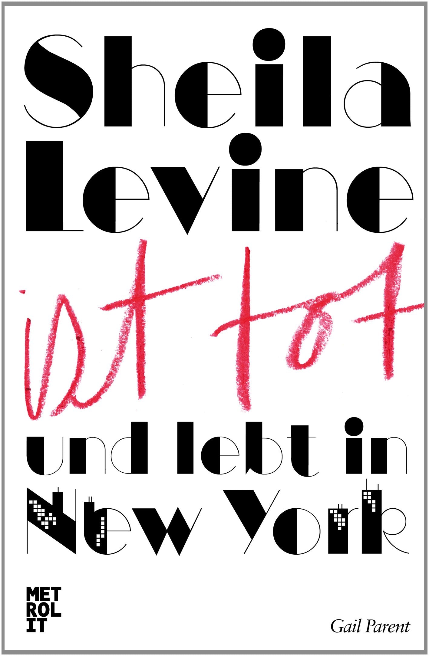 Sheila Levine ist tot und lebt in New York Contemporary literature