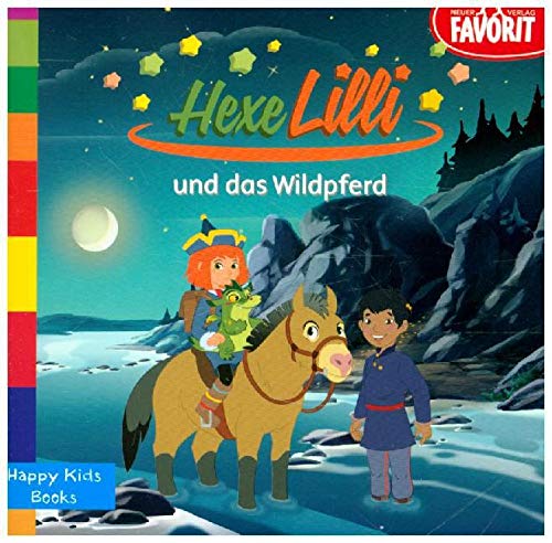 Hexe Lilli und das Wildpferd: Happy Kids Books Novels & Short Stories