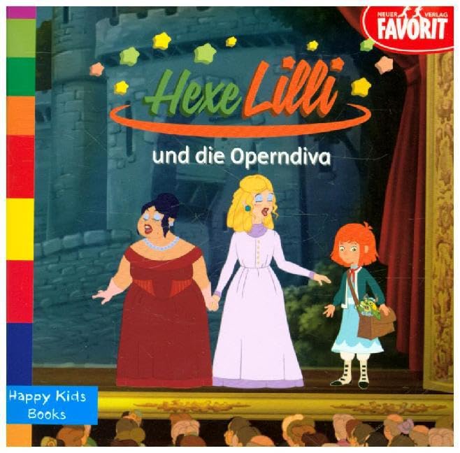 Hexe Lilli und die Operndiva: Happy Kids Books Novels & Short Stories