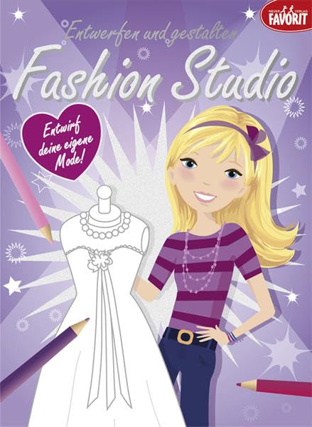 Fashion Studio Entwerfen und Gestalten (lila): Entwirf deine eigene Mode! Non-fiction
