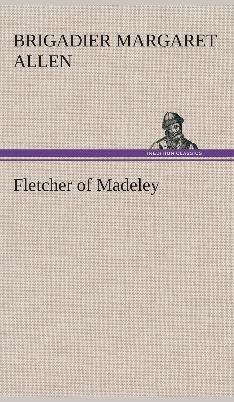 Fletcher of Madeley Contemporary literature