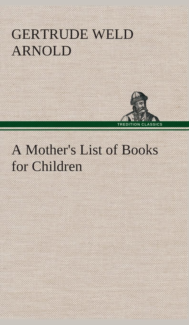 A Mother's List of Books for Children Contemporary literature