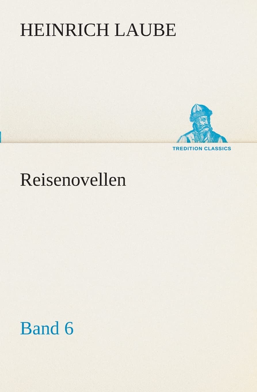Reisenovellen: Band 6 (TREDITION CLASSICS) Contemporary literature