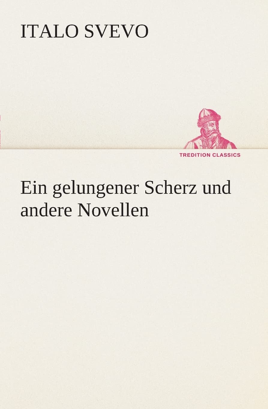Ein gelungener Scherz und andere Novellen Contemporary literature